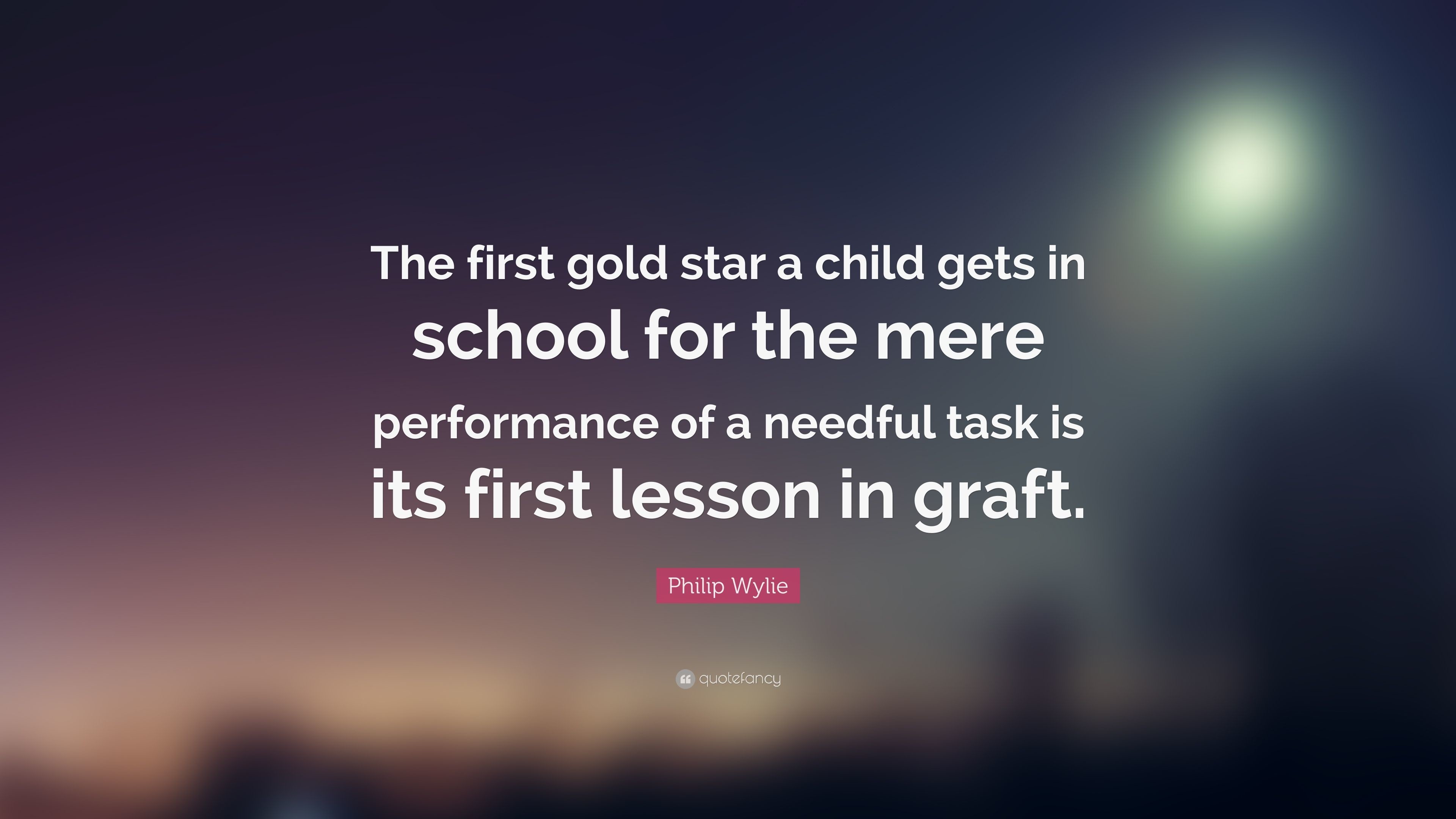 3840x2160 Philip Wylie Quote: “The first gold star a child gets in school for the