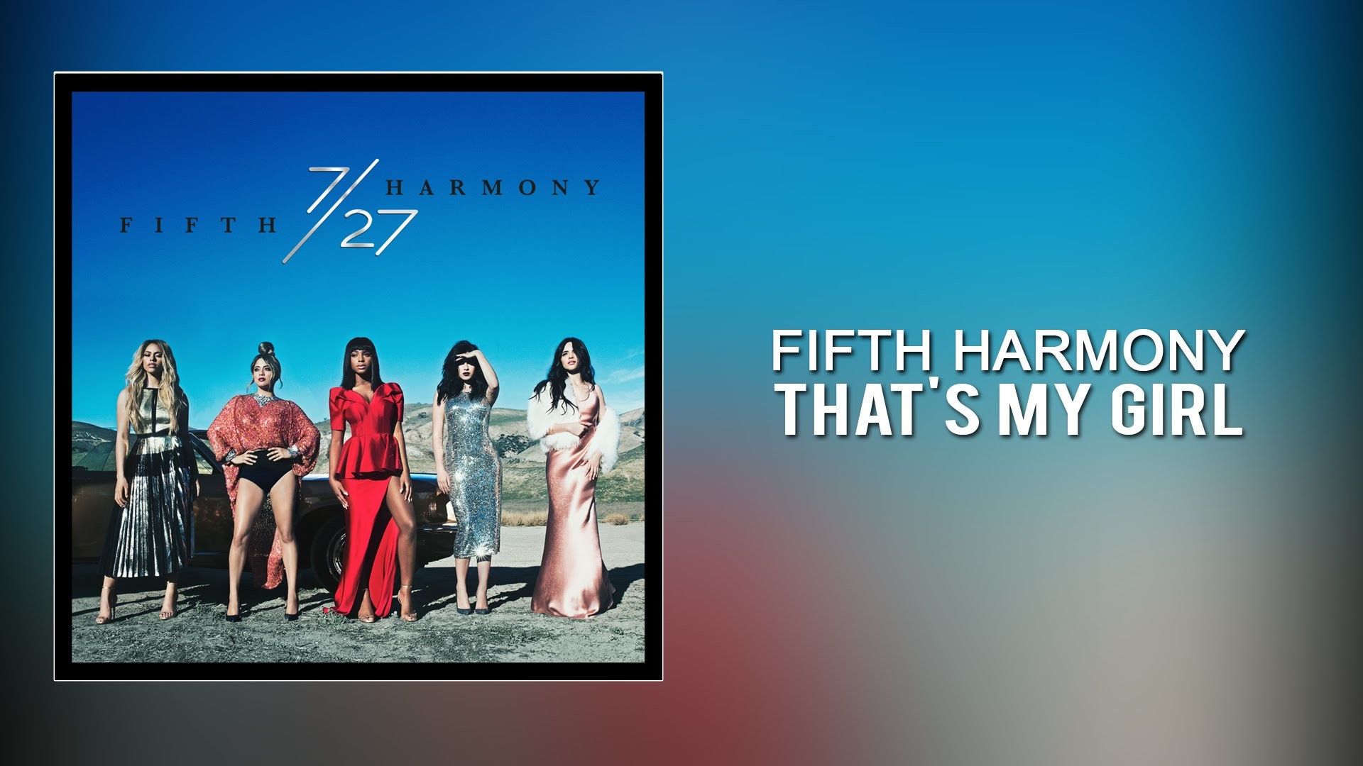 1920x1080 Fifth Harmony Releases Video for 'That's My Girl'
