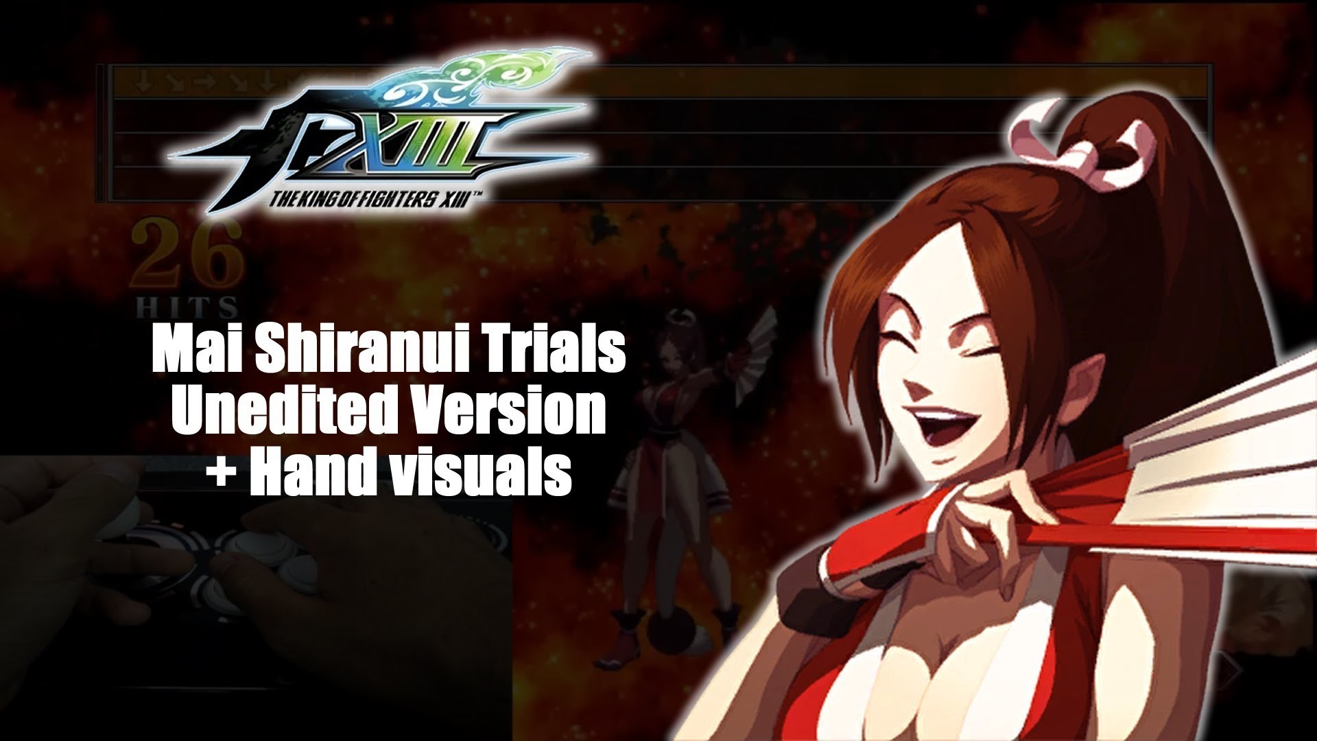 1920x1080 King of Fighters XIII - Trial Mode : Mai Shiranui (Unedited version + Hands  Visuals) - YouTube
