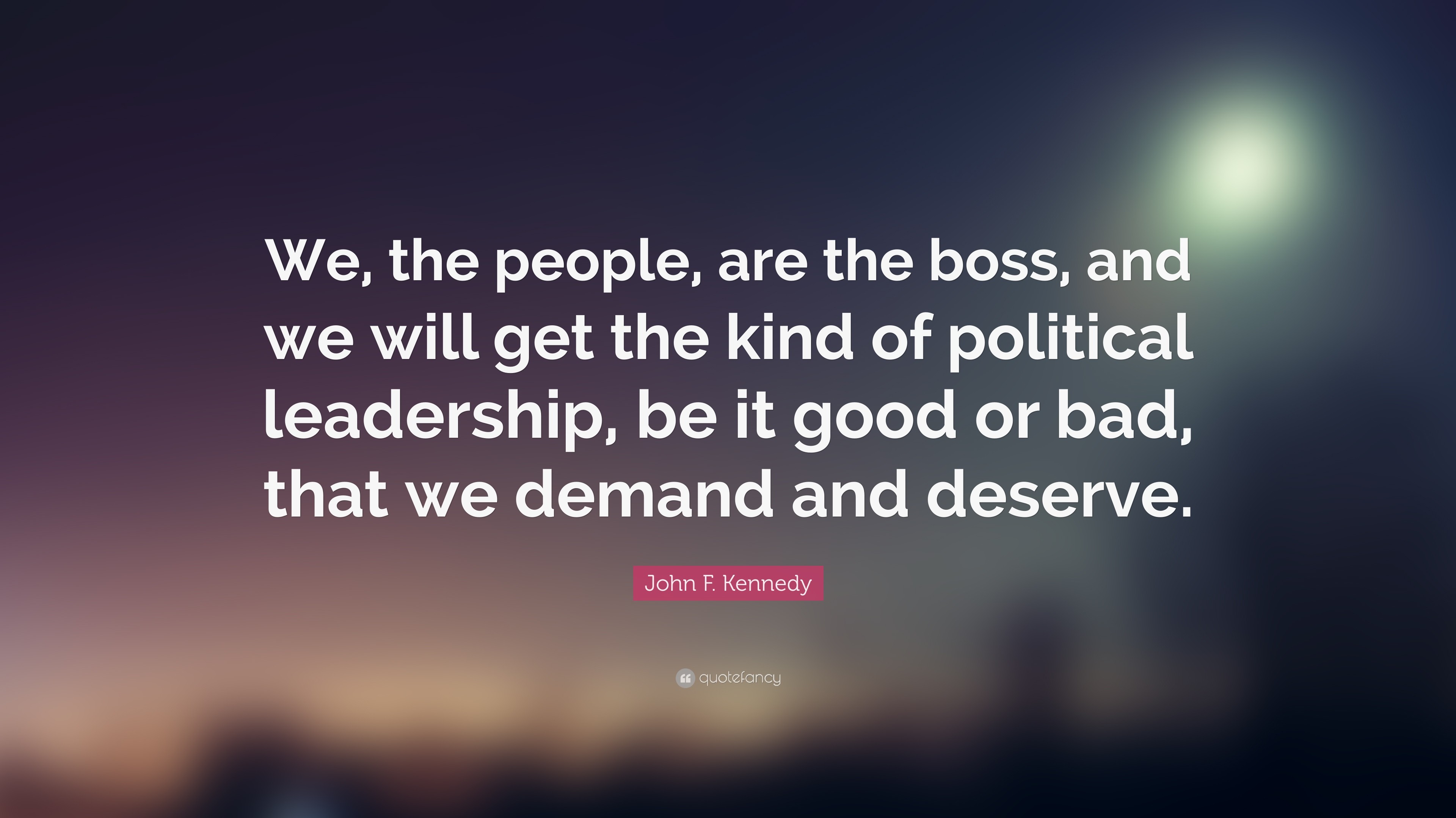 3840x2160 John F. Kennedy Quote: “We, the people, are the boss,
