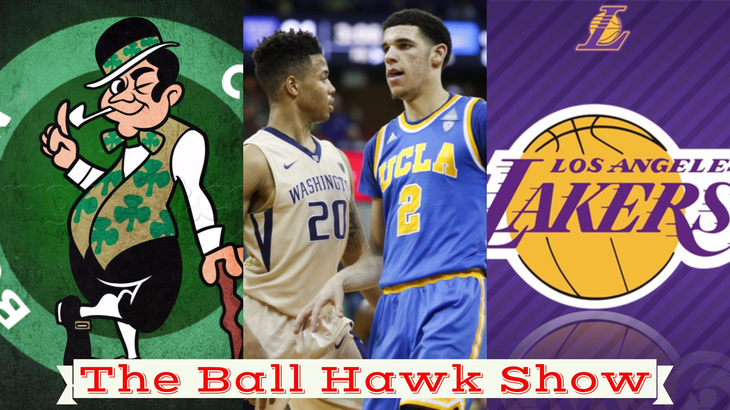 2560x1440 The Ball Hawk Show Podcast, S2E90: Lonzo Ball Declines Private Workout with  Celtics.. Smart or Dumb??