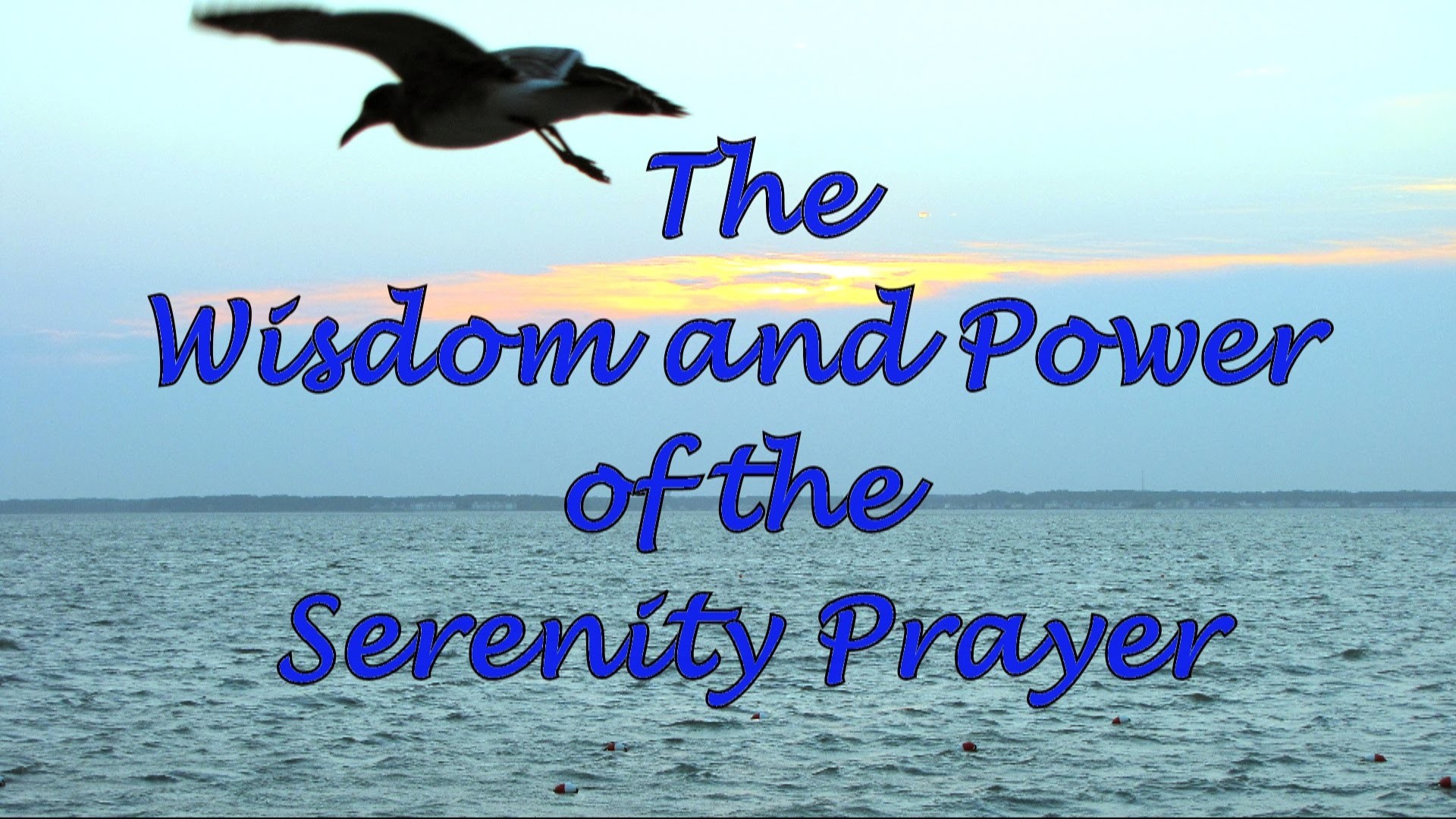 1920x1080 The Wisdom and Power of the Serenity Prayer