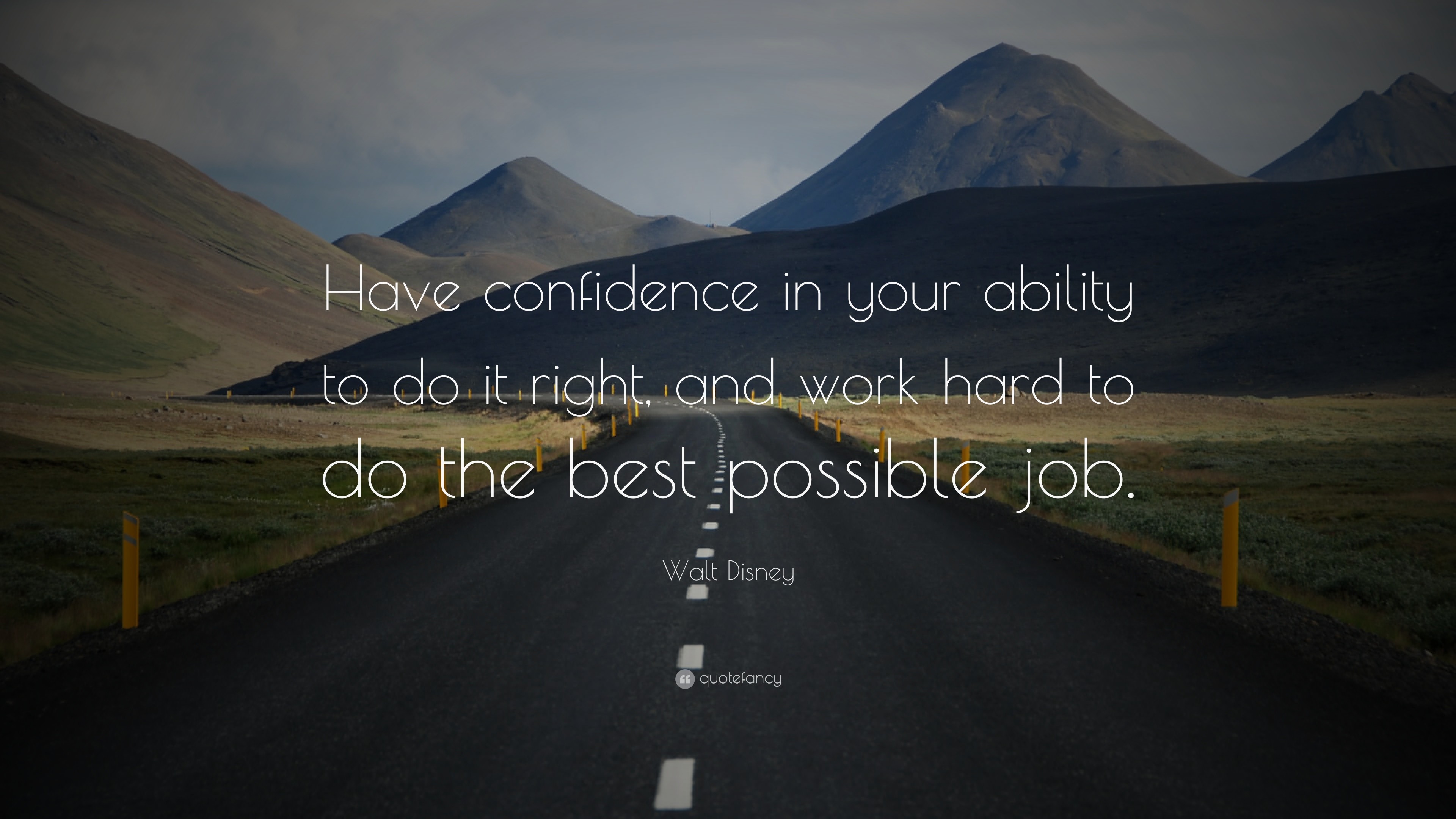 3840x2160 Hard Work Quotes: “Have confidence in your ability to do it right, and