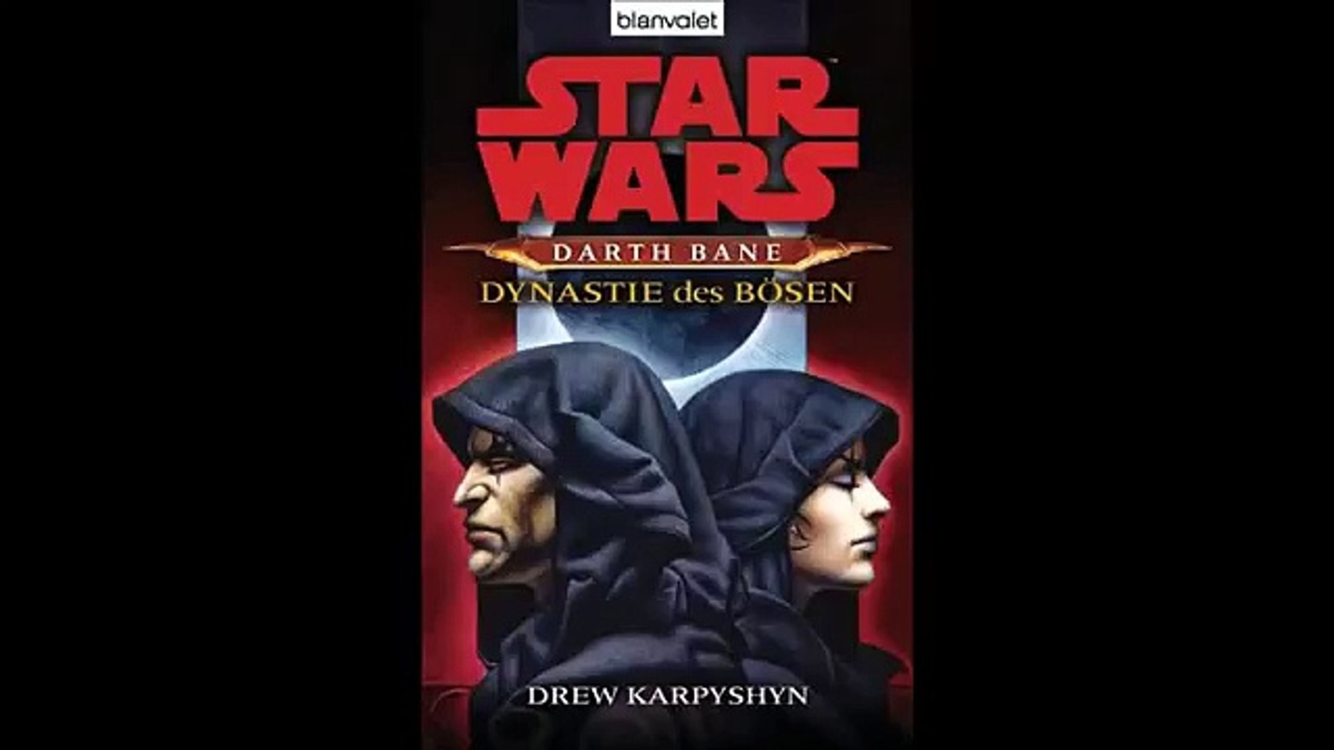 1920x1080 [HÃ¶rbuch] Star Wars - Darth Bane - Dynastie des BÃ¶sen - Prolog - video  dailymotion