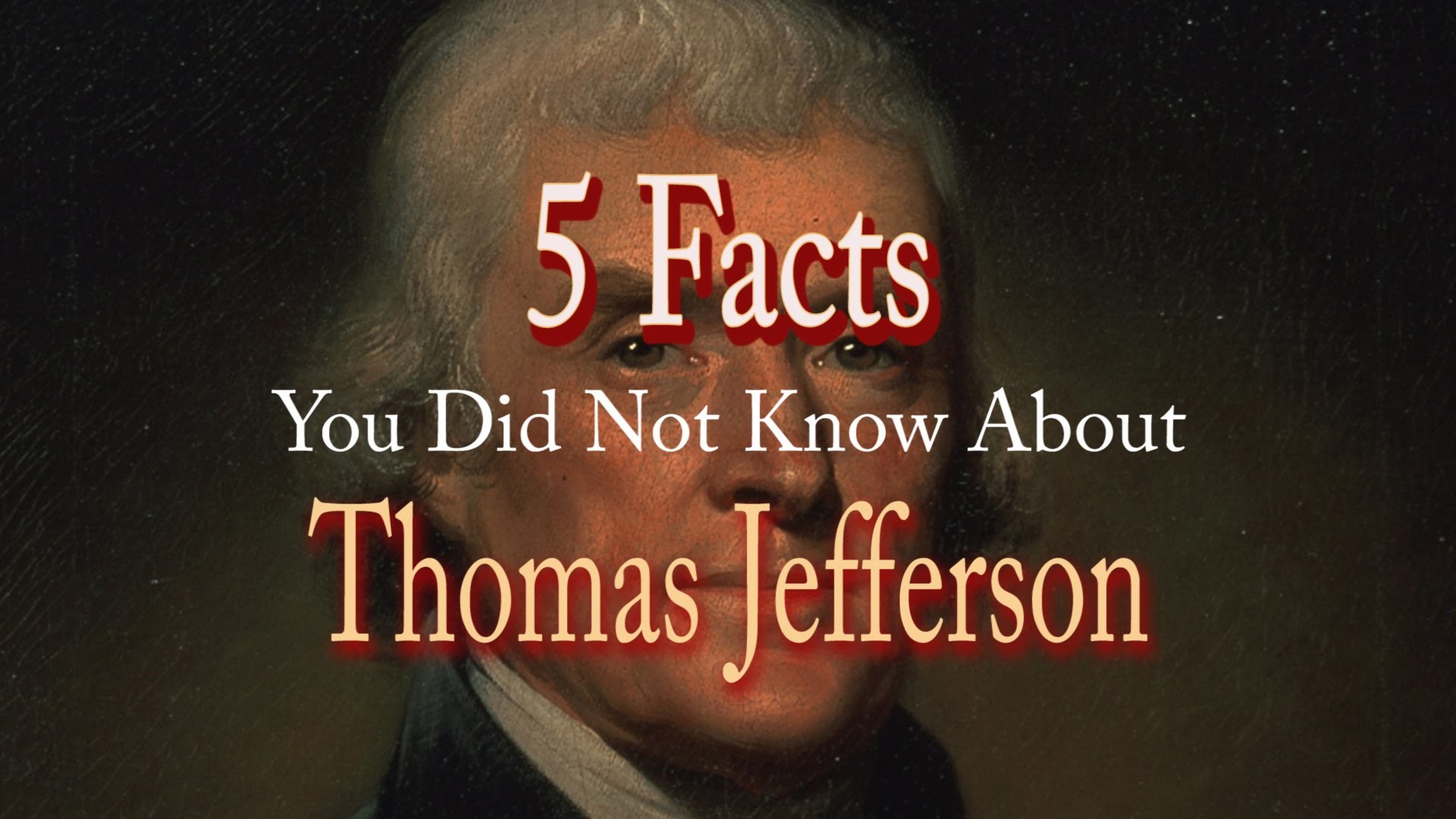 1920x1080 5 Facts You Did Not Know About Thomas Jefferson