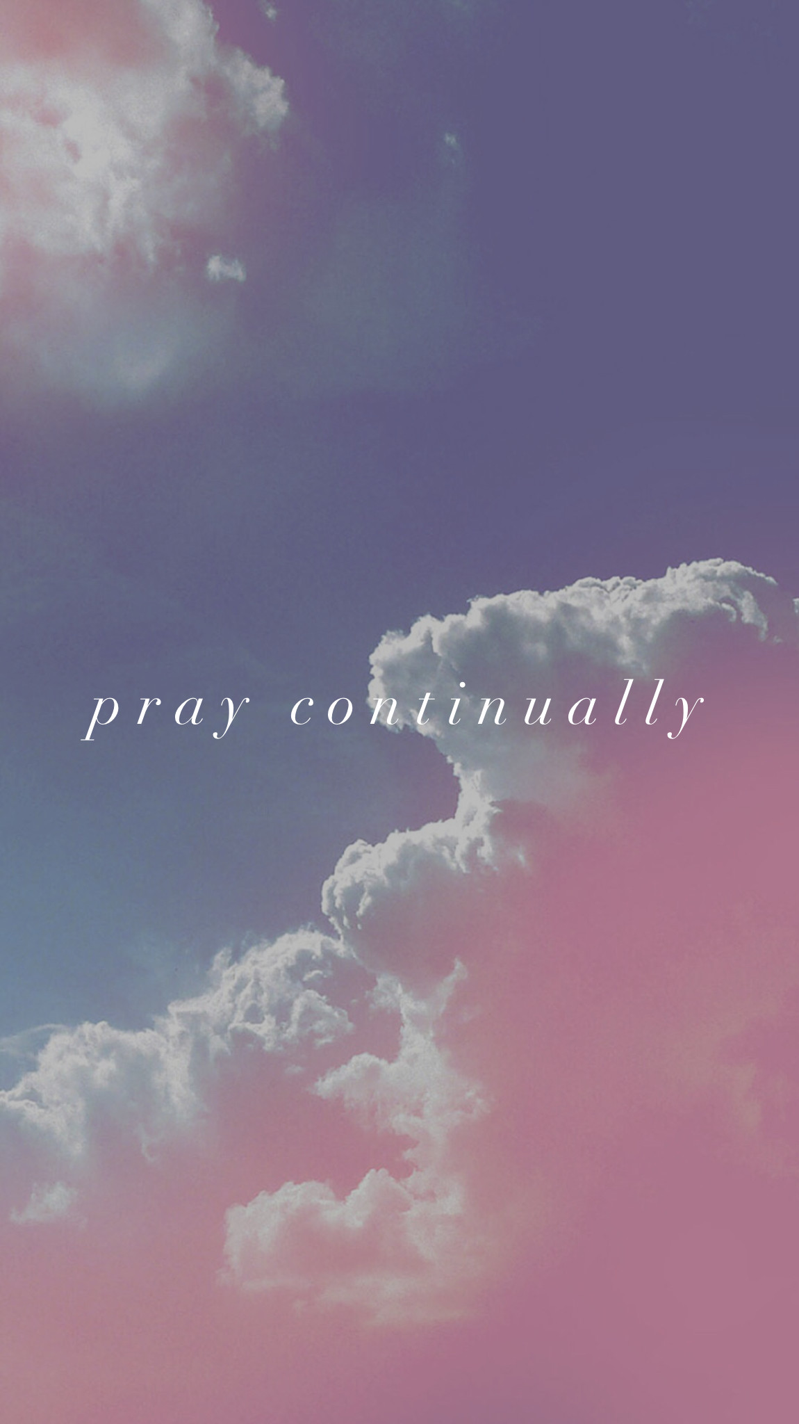 1150x2048 Pray continually.