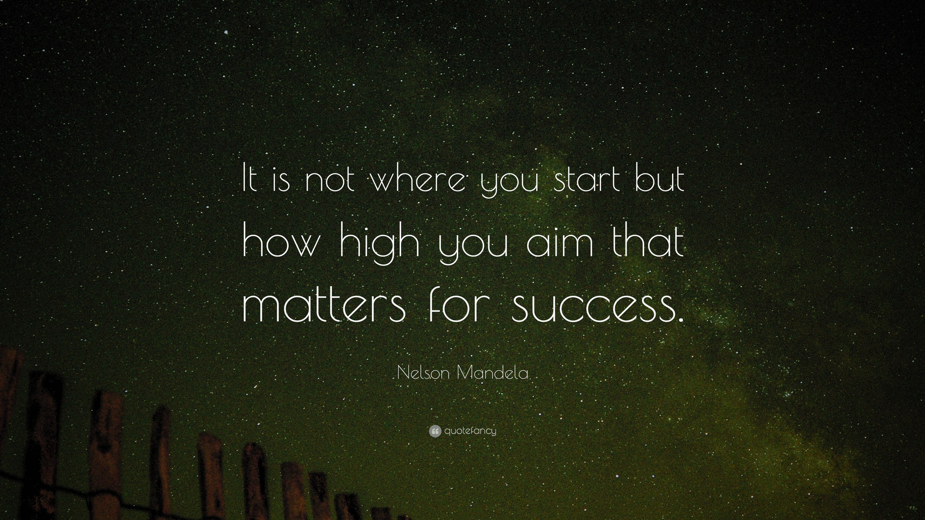 3840x2160 Success Quotes: “It is not where you start but how high you aim that