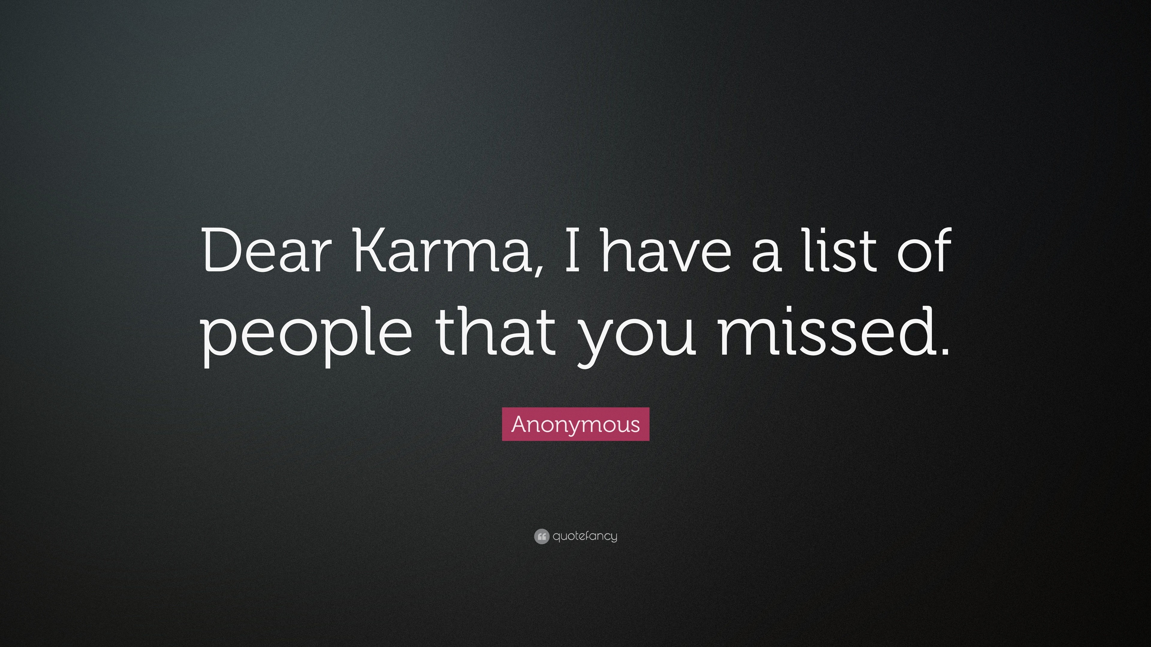 3840x2160 Funny Quotes: “Dear Karma, I have a list of people that you missed