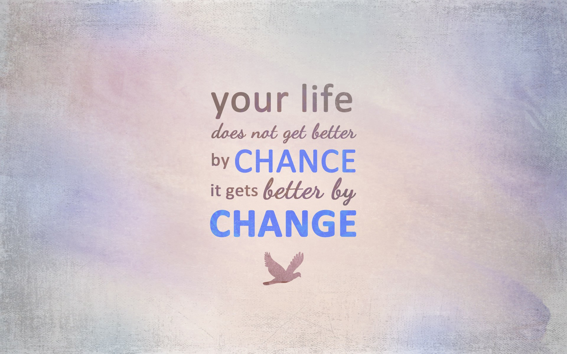 1920x1200 ... Positive Quotes About Life Getting Better Tumblr Change For The Better  – Addiction Recovery Quotes ...