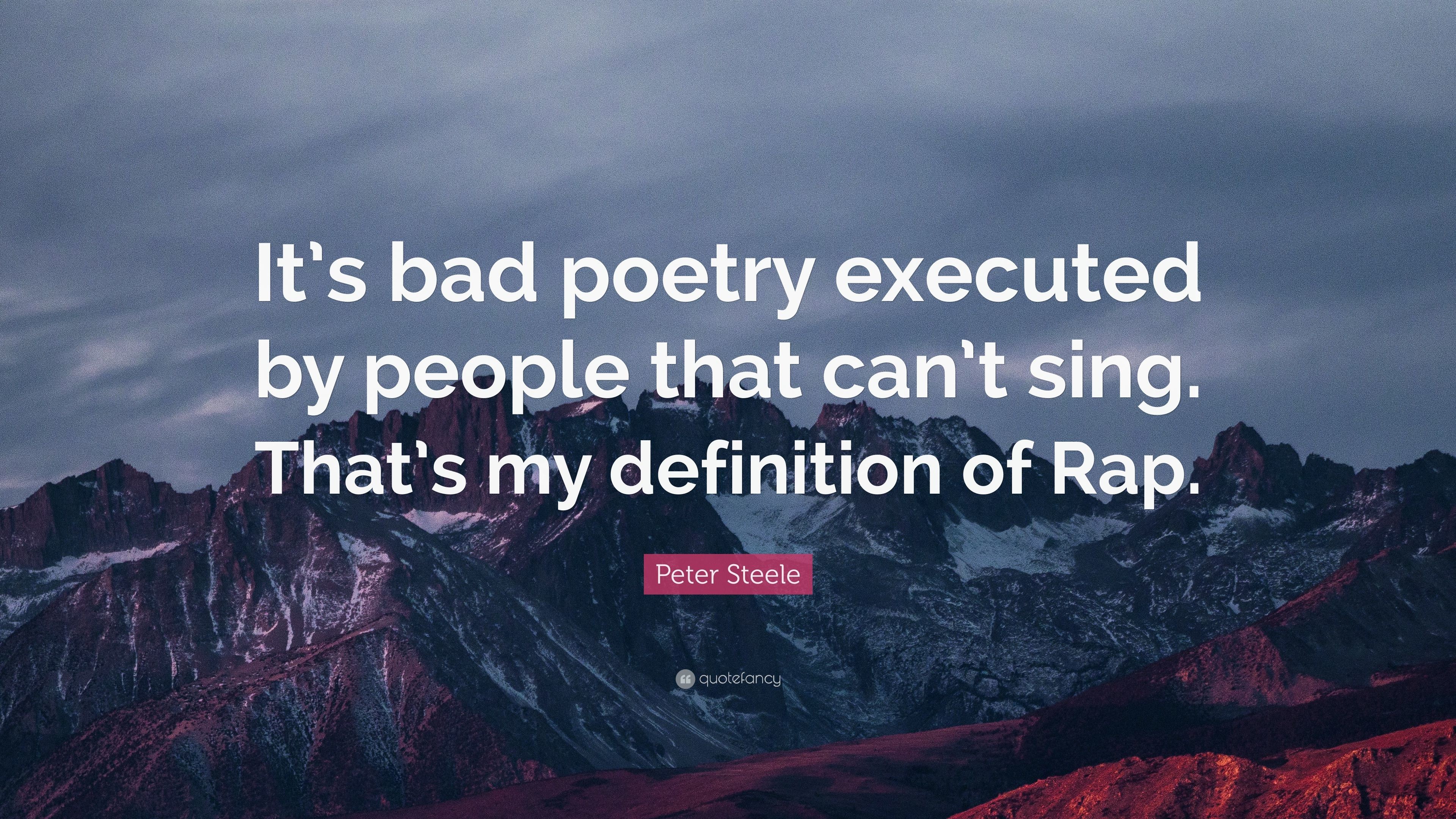 3840x2160 Peter Steele Quote: “It's bad poetry executed by people that can't sing