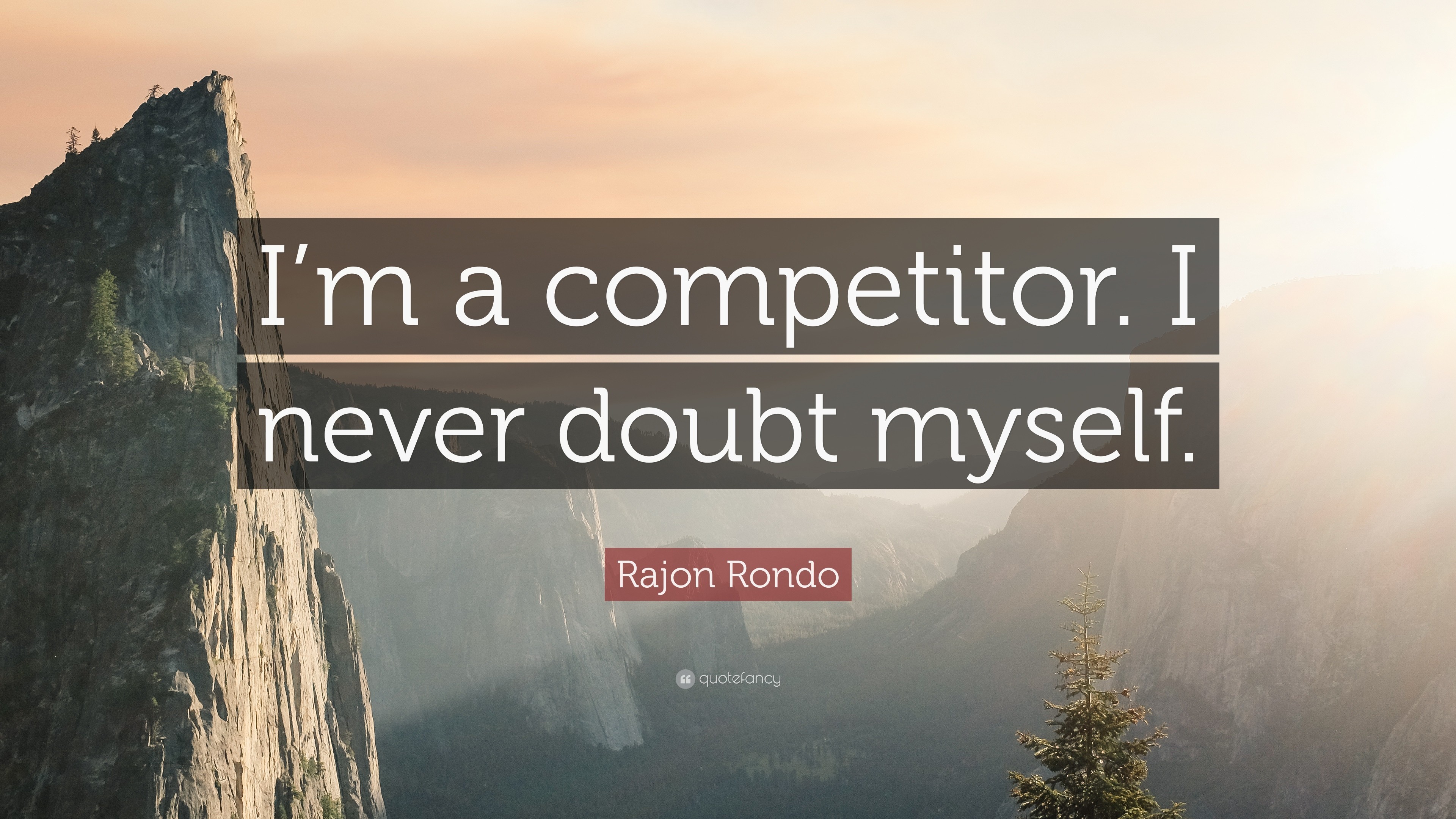 3840x2160 Rajon Rondo Quote: “I'm a competitor. I never doubt myself.