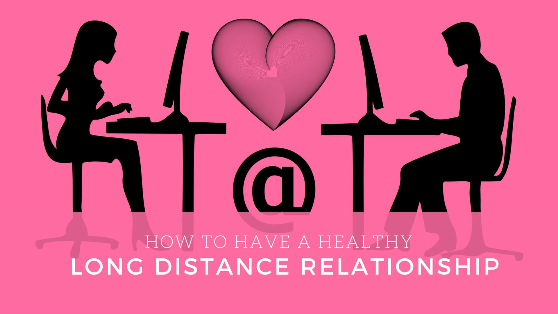 1920x1080 How to have a Healthy Long Distance Relationship