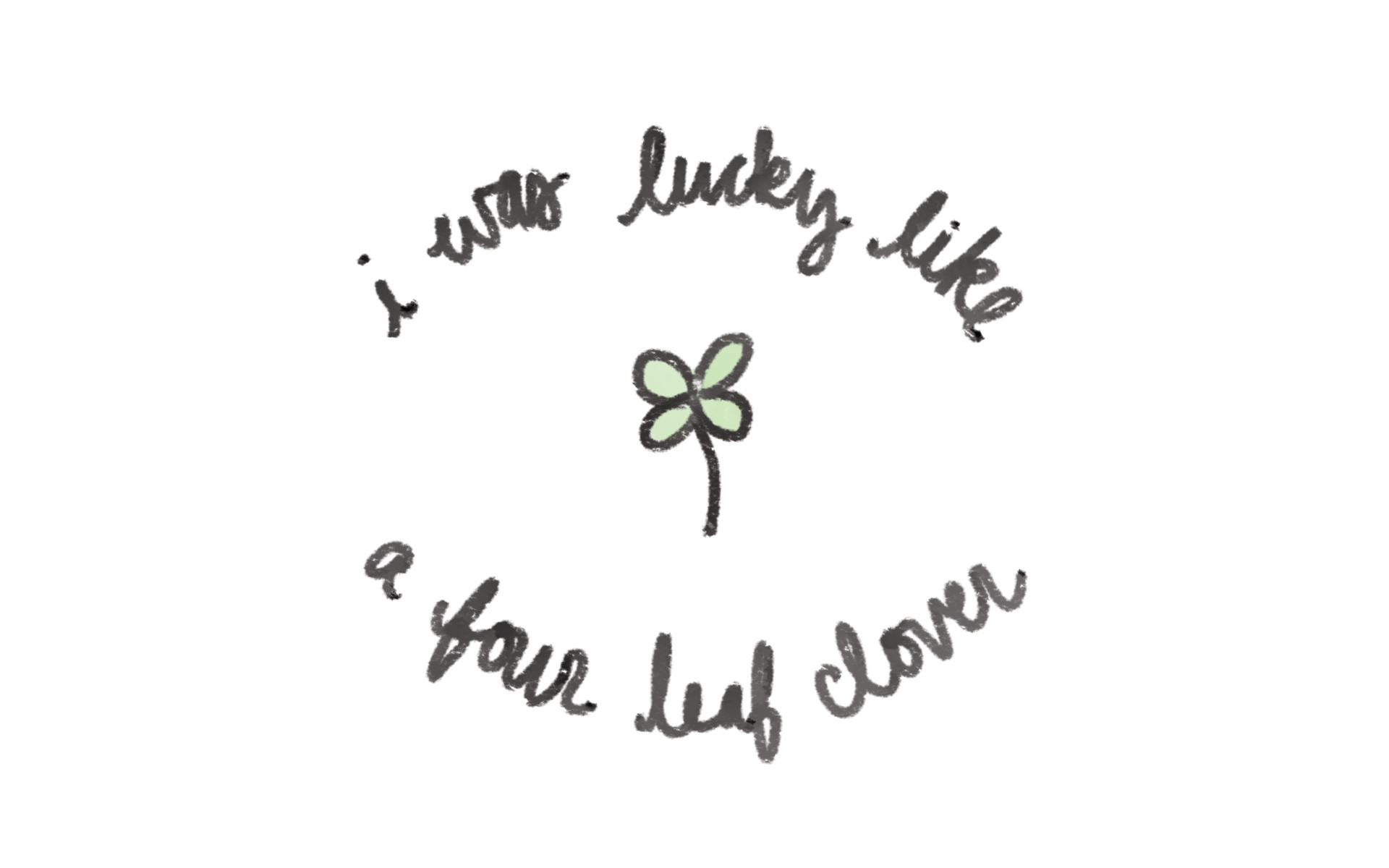 1920x1200 click here to download the 'lucky like a four leaf clover' background.
