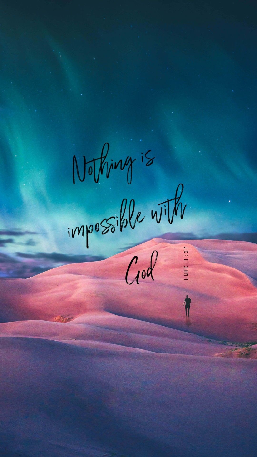 1080x1920 For with God nothing shall be impossible. Luke 1:37 KJV https:/