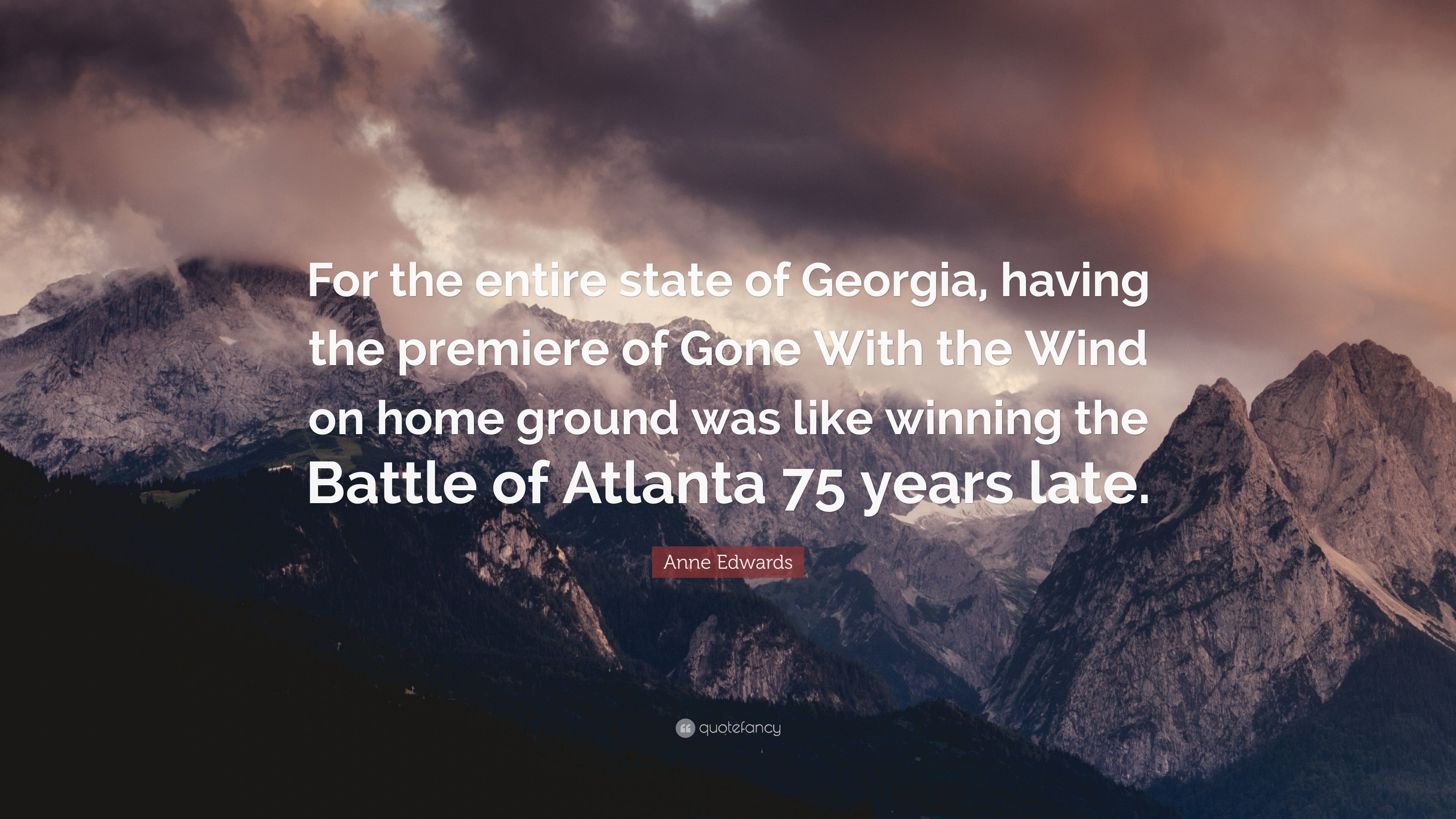 3840x2160 Anne Edwards Quote: “For the entire state of Georgia, having the premiere of