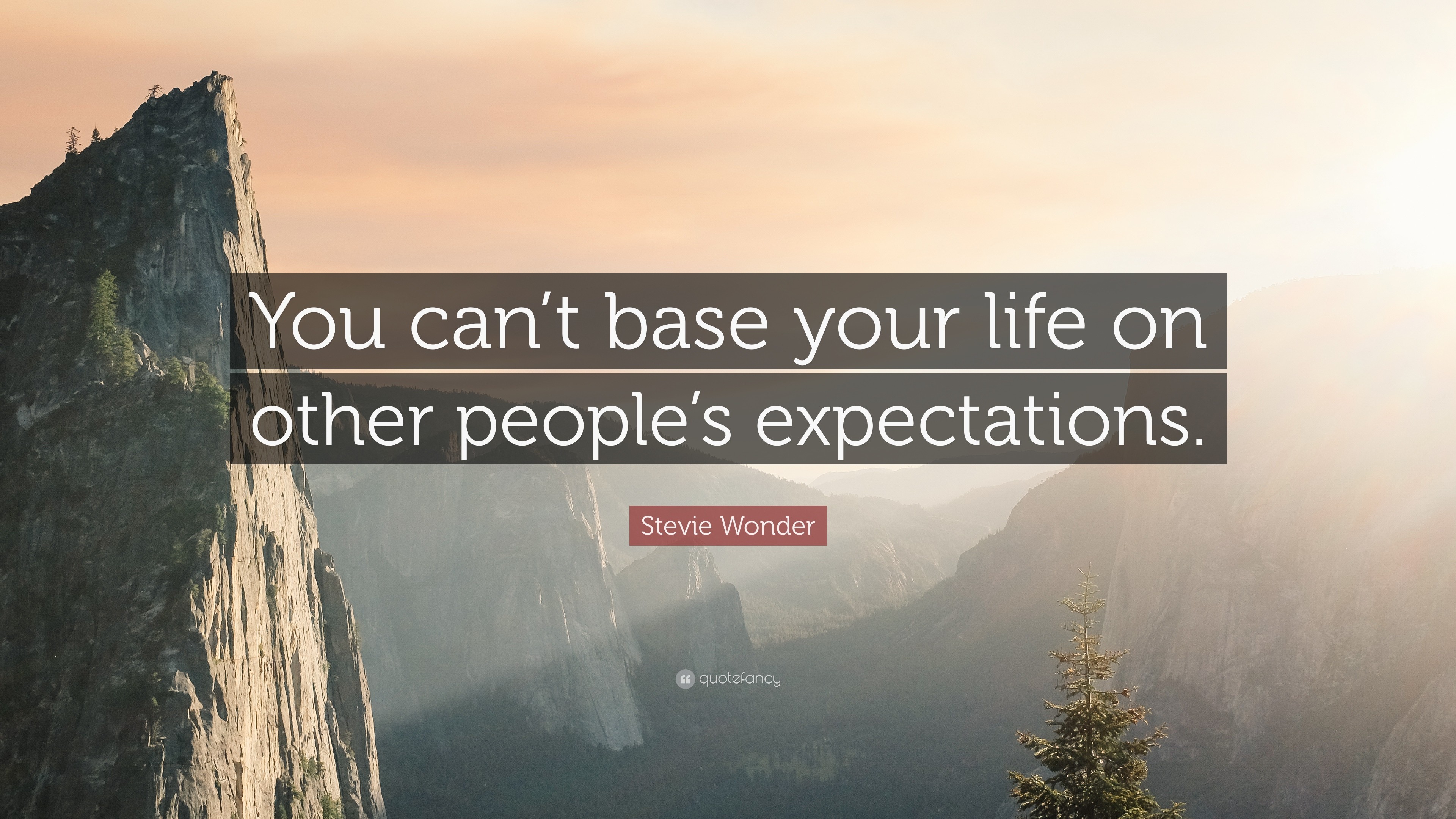 3840x2160 Stevie Wonder Quote: “You can't base your life on other people's  expectations
