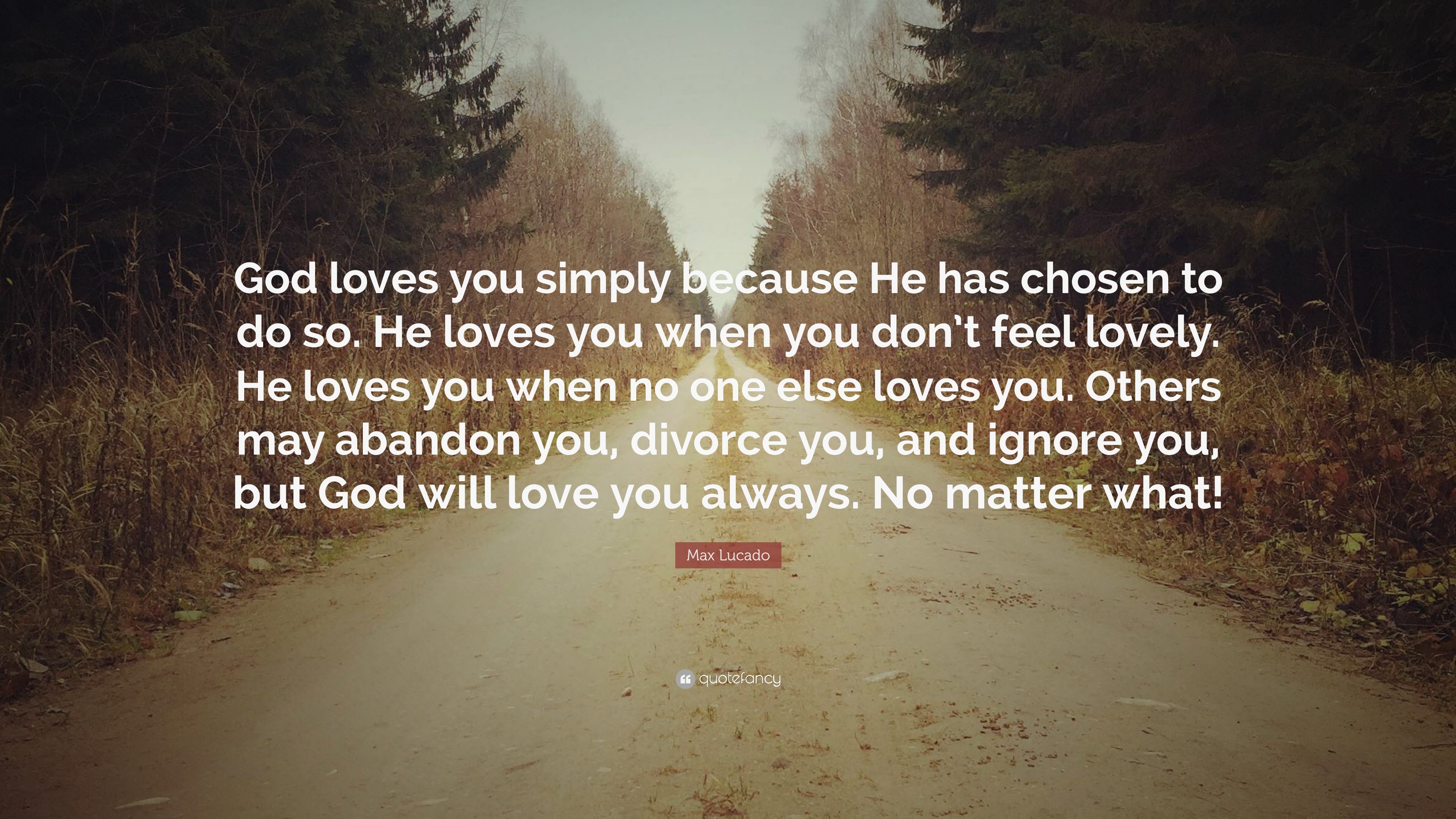 3840x2160 Love You Quotes: “God loves you simply because He has chosen to do so