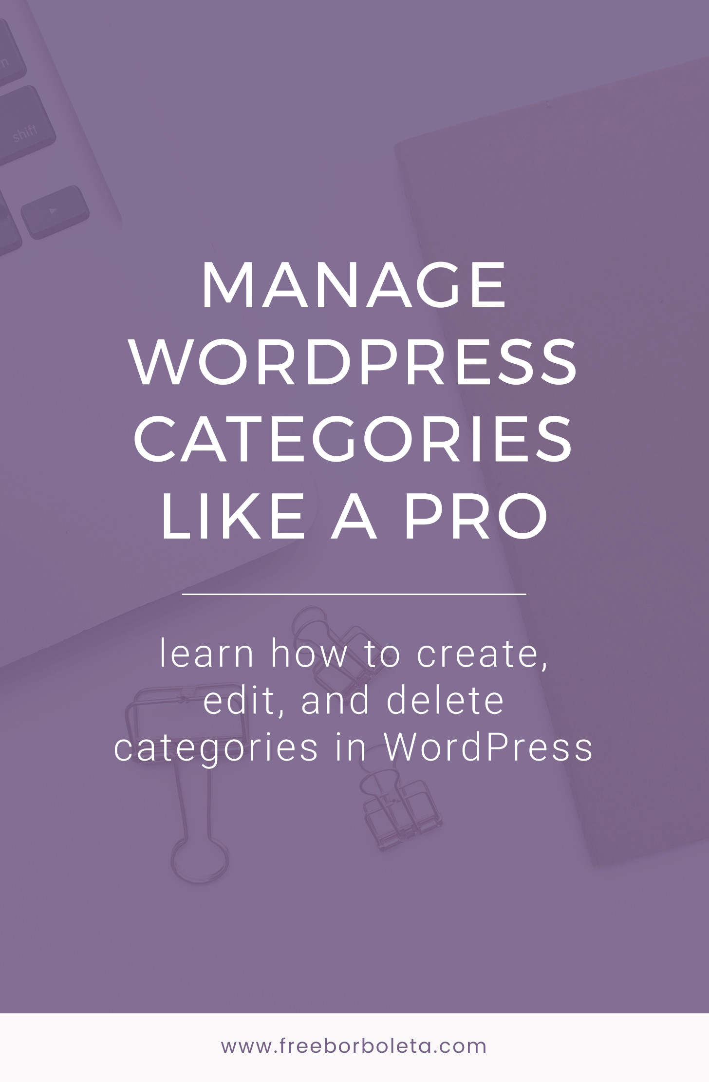 1456x2222 In this WordPress for Beginners tutorial, learn how to create, change, or  delete
