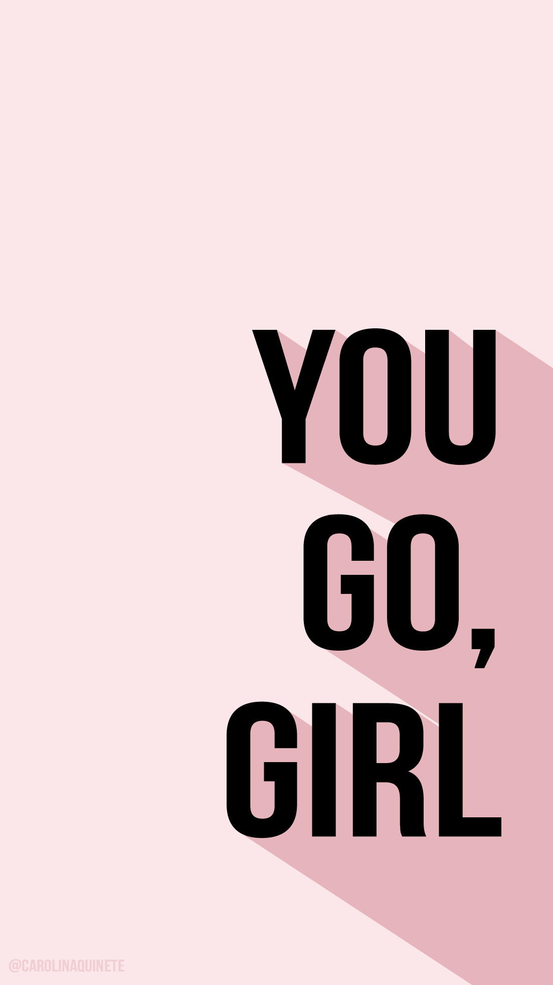 1103x1962 Love this motivational, pink cell wallpaper! Wallpaper mobile YOU GO, GIRL  // International Woman's Day