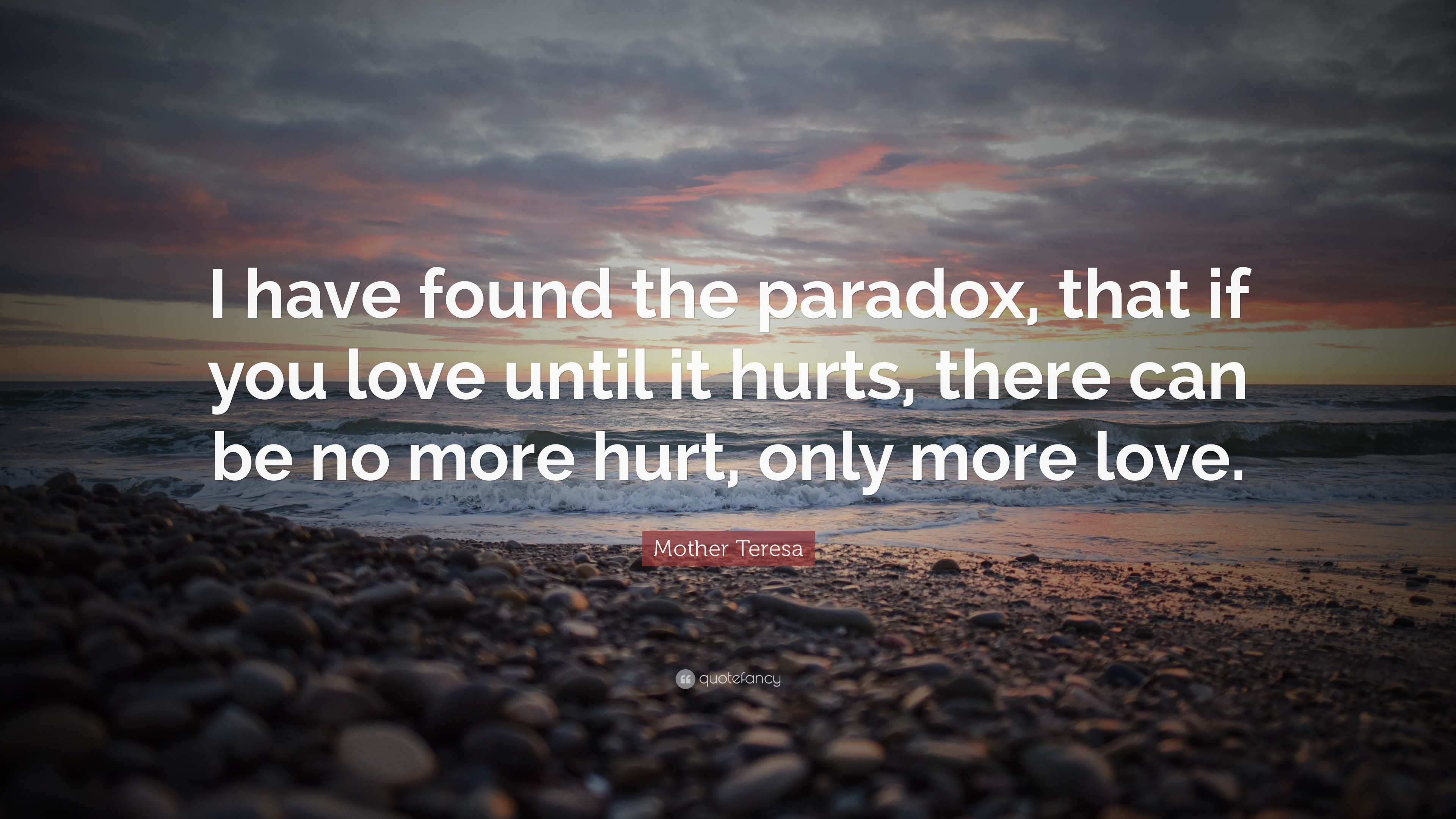 3840x2160 Mother Teresa Quote: “I have found the paradox, that if you love until