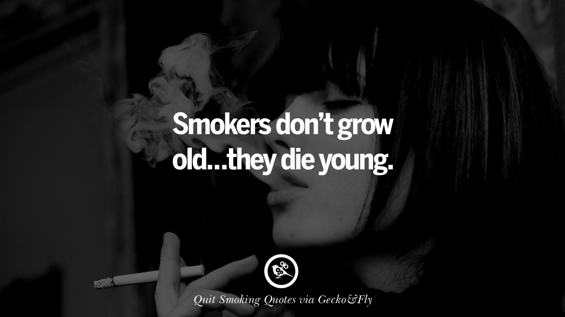 1920x1080 Smokers don't grow old… they die young.