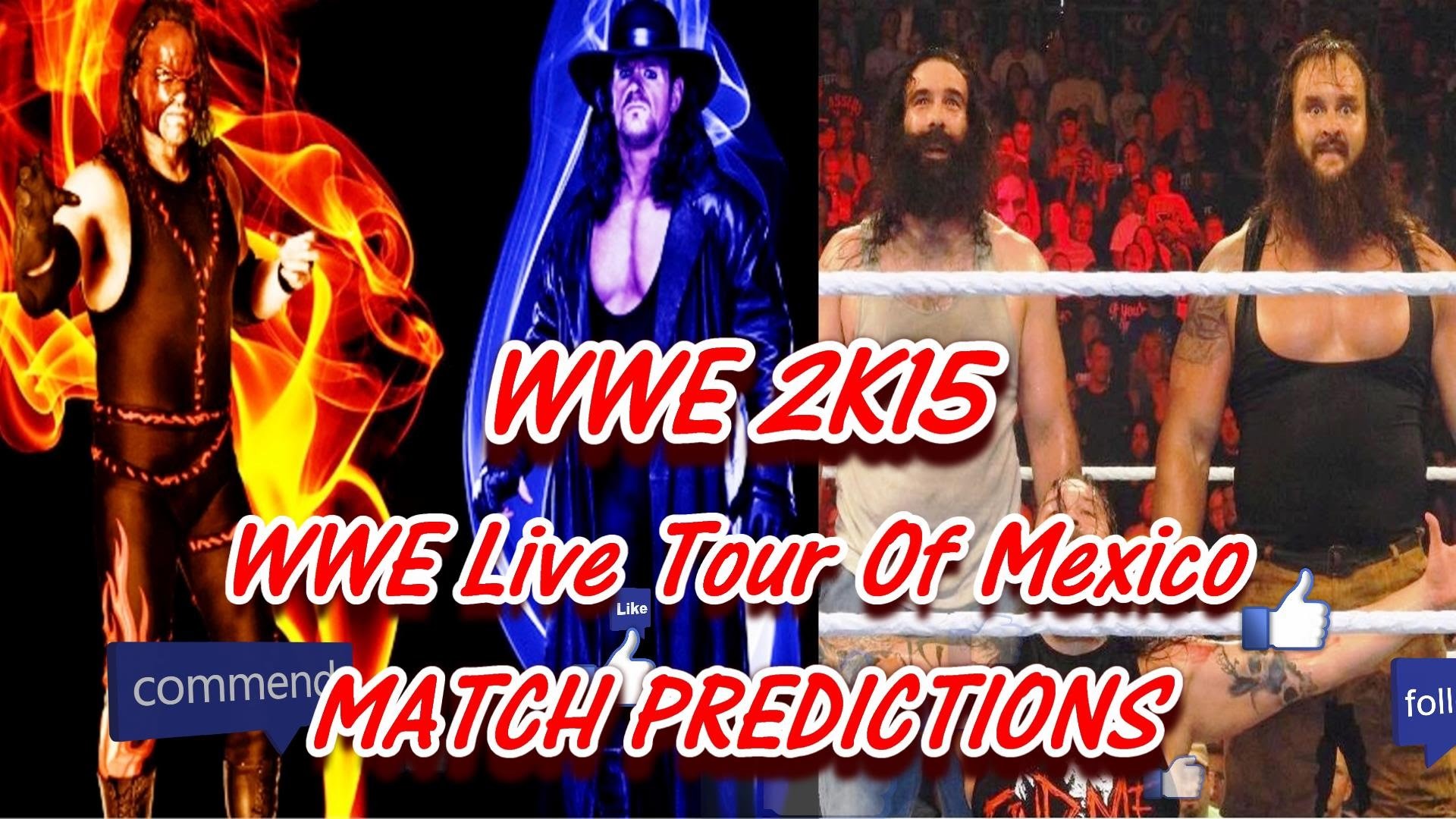 1920x1080 WWE Tour Of Mexico The Undertaker & Kane Vs. Luke Harper & Braun Strowman  WWE2K15 (Predictions) - YouTube