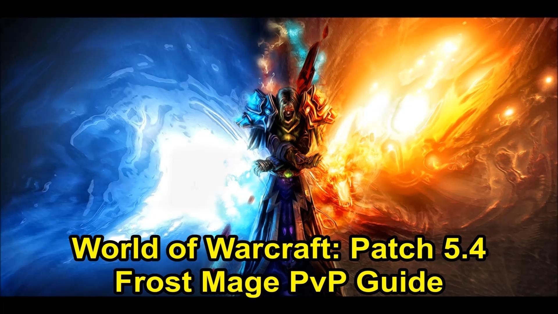1920x1080 WoW - Patch 5.4 - Frost Mage PvP Guide - Builds, Stats, How to open and  more! - YouTube