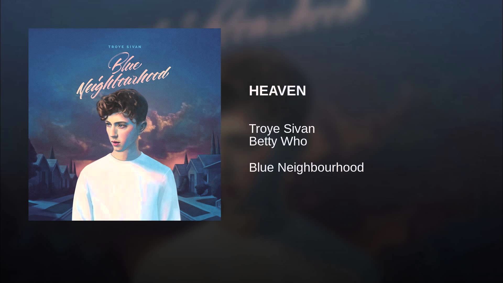 1920x1080 Listen: Troye Sivan seeks 'Heaven' with Betty Who
