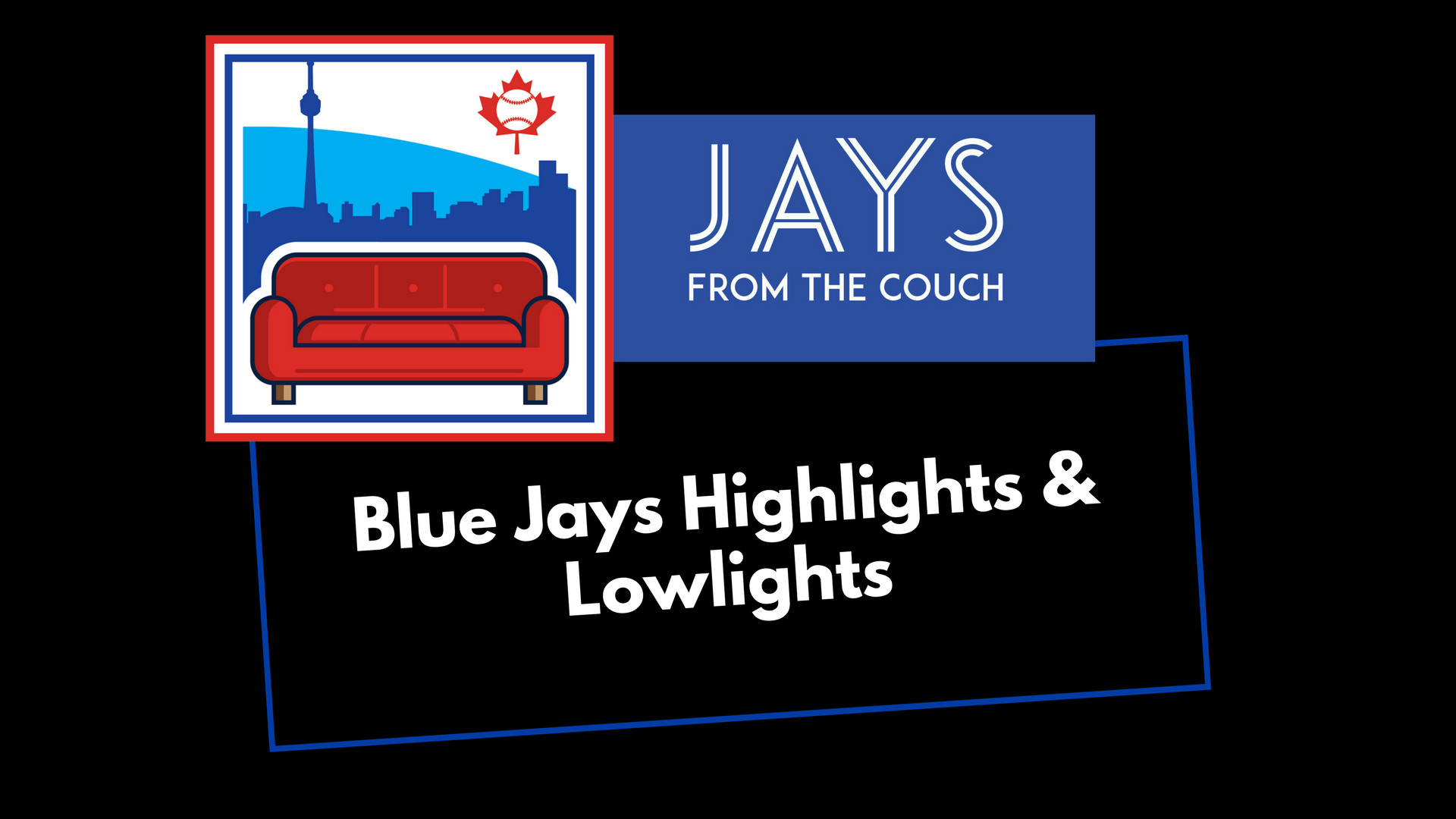 1920x1080 Toronto Blue Jays Highlights & Lowlights: The Bullpen Did A Thing…. A Good  Thing!