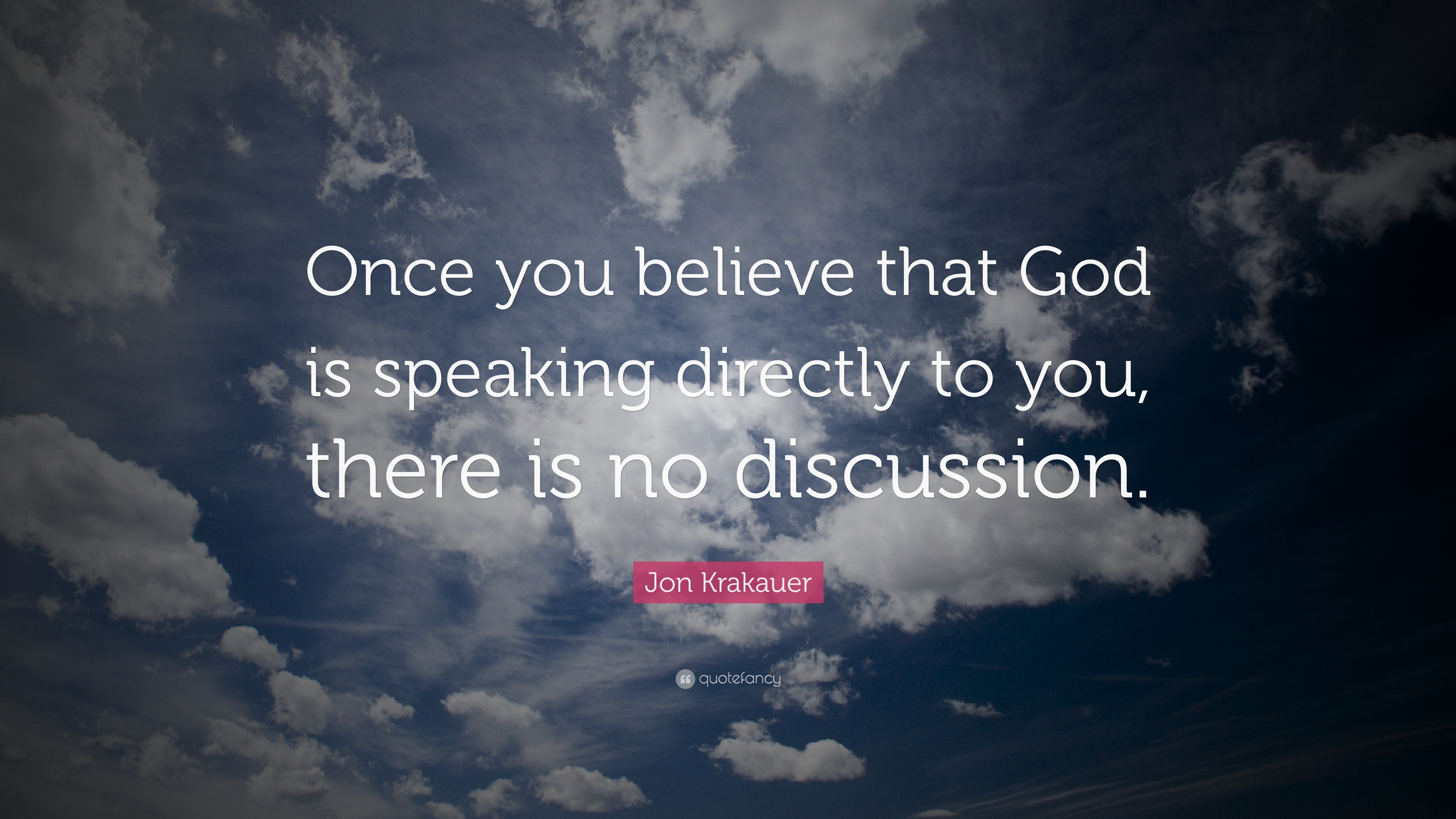 3840x2160 Jon Krakauer Quote: “Once you believe that God is speaking directly to you,