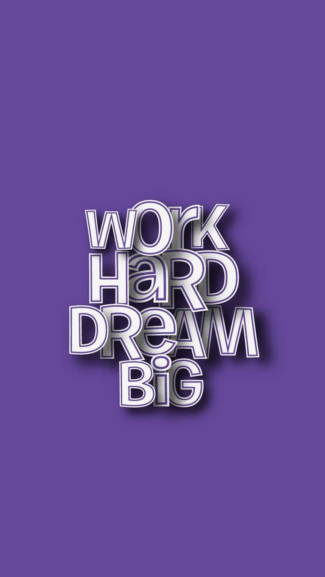 1080x1920 Work Hard Dream Big HD Mobile Wallpaper