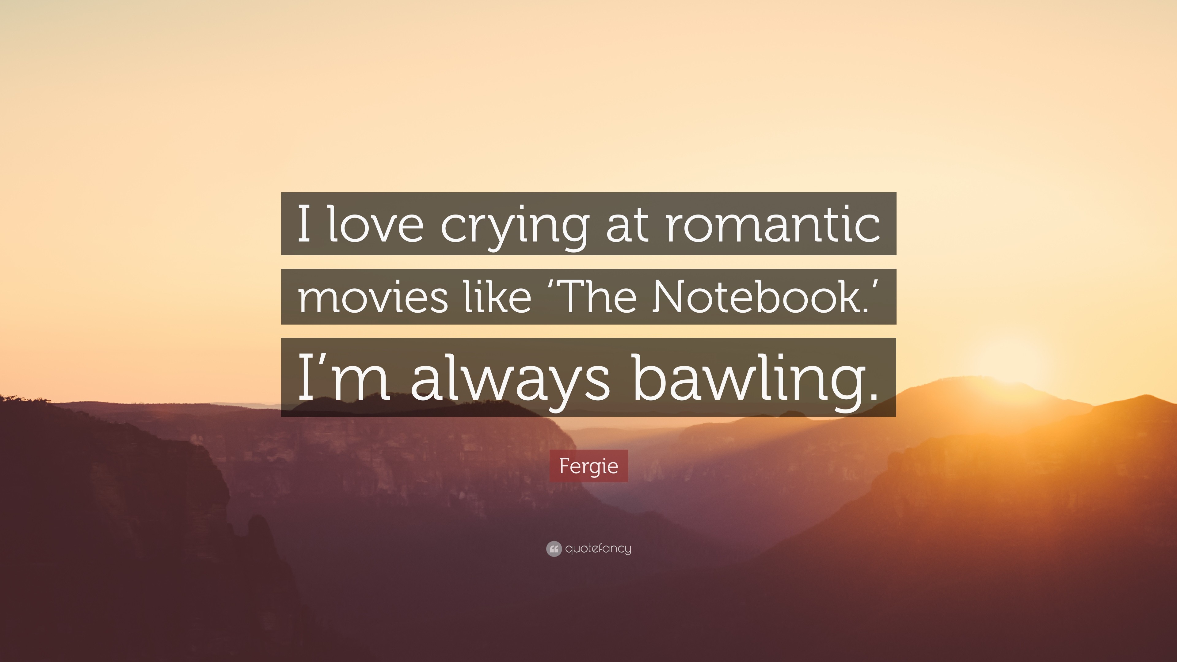 3840x2160 Fergie Quote: “I love crying at romantic movies like 'The Notebook.'