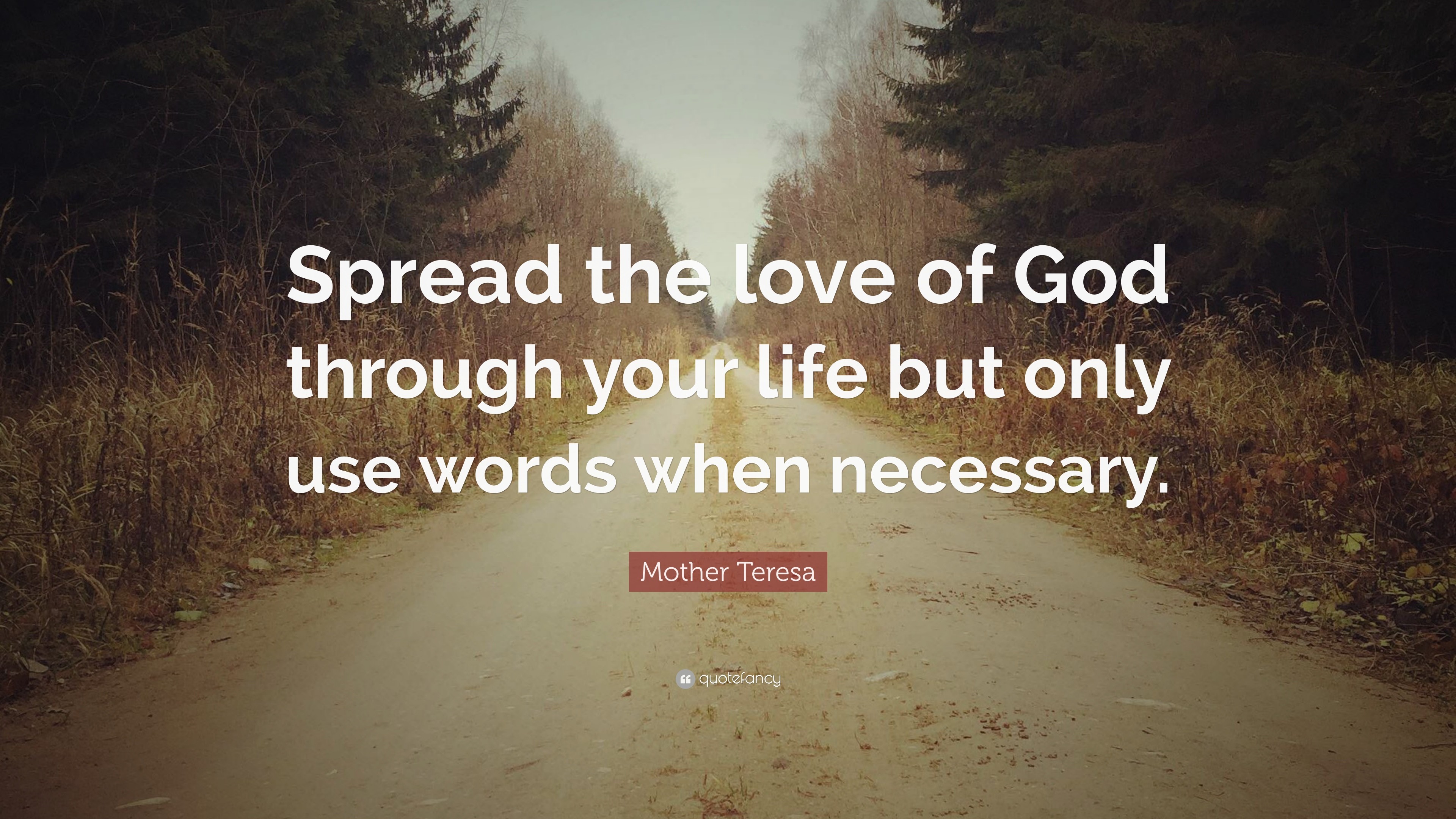 3840x2160 Mother Teresa Quote: “Spread the love of God through your life but only use