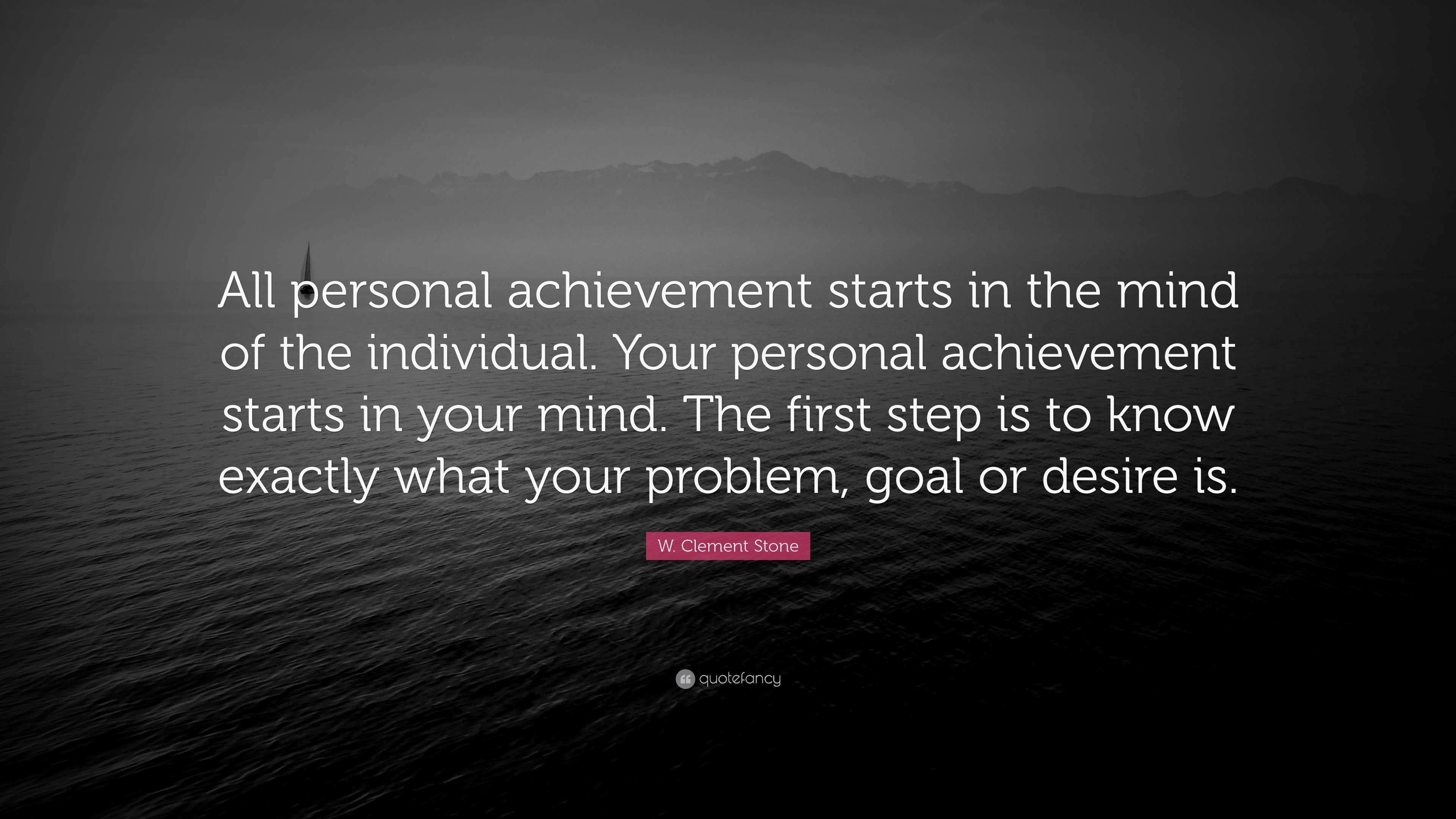 3840x2160 W. Clement Stone Quote: “All personal achievement starts in the mind of the