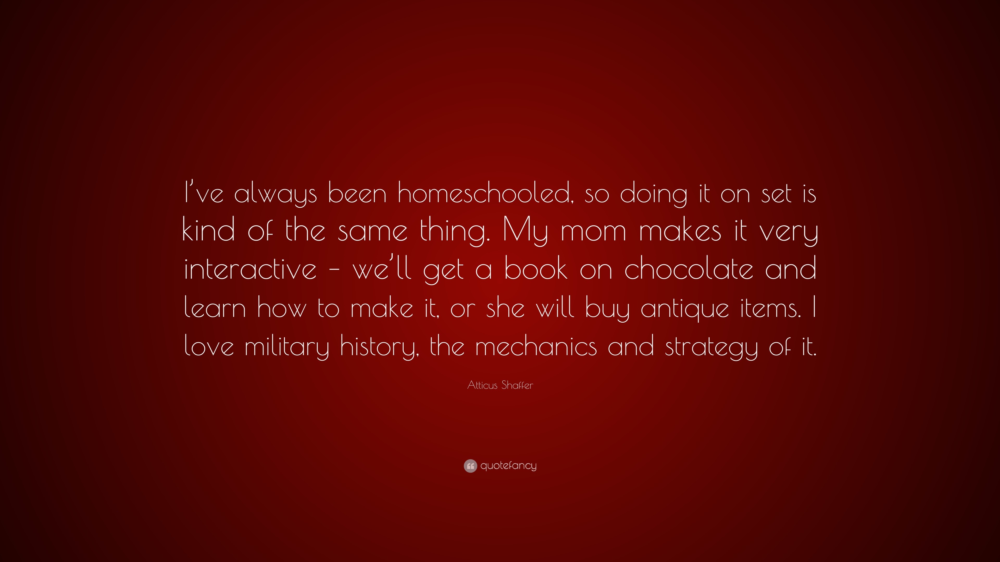 3840x2160 Atticus Shaffer Quote: “I've always been homeschooled, so doing it on