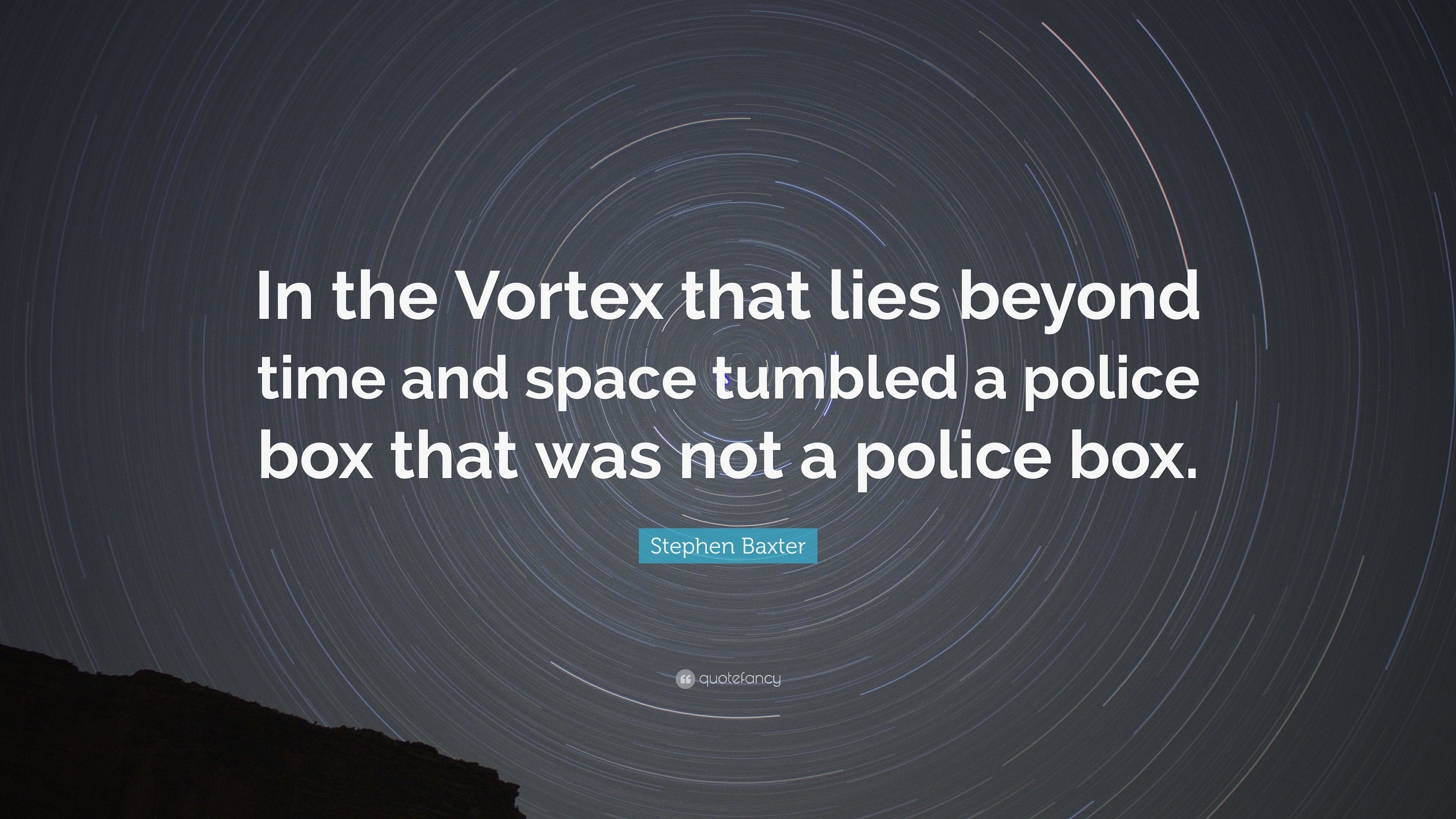 3840x2160 Stephen Baxter Quote: “In the Vortex that lies beyond time and space  tumbled a