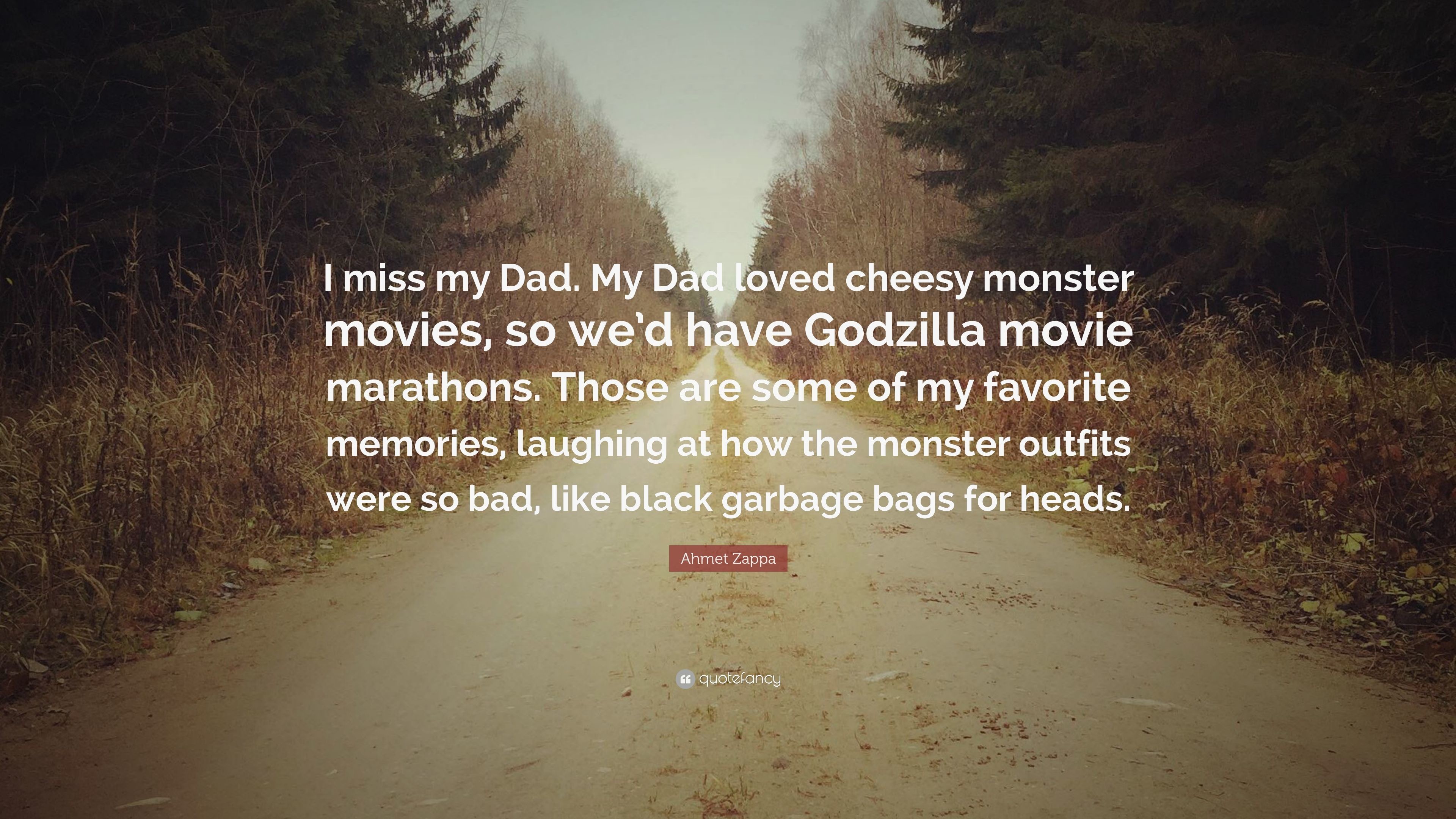 3840x2160 Ahmet Zappa Quote: “I miss my Dad. My Dad loved cheesy monster movies