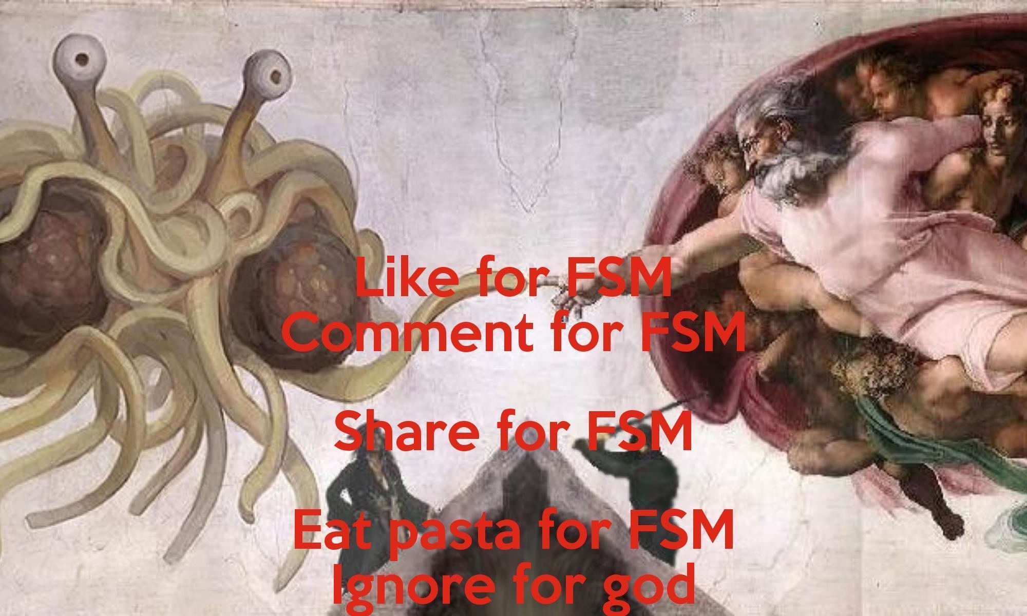 2000x1200 Like for FSM Comment for FSM Share for FSM Eat pasta for FSM .
