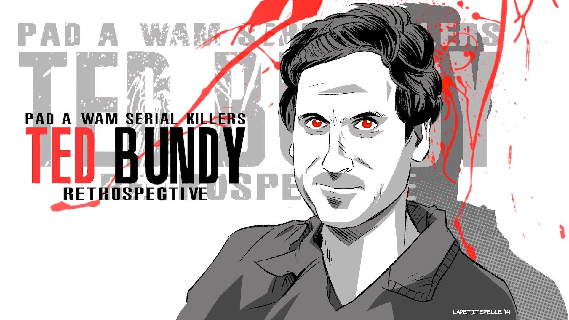 1920x1080 [PAD A WAM - SERIAL KILLERS] Retrospective - Ted Bundy (FR)
