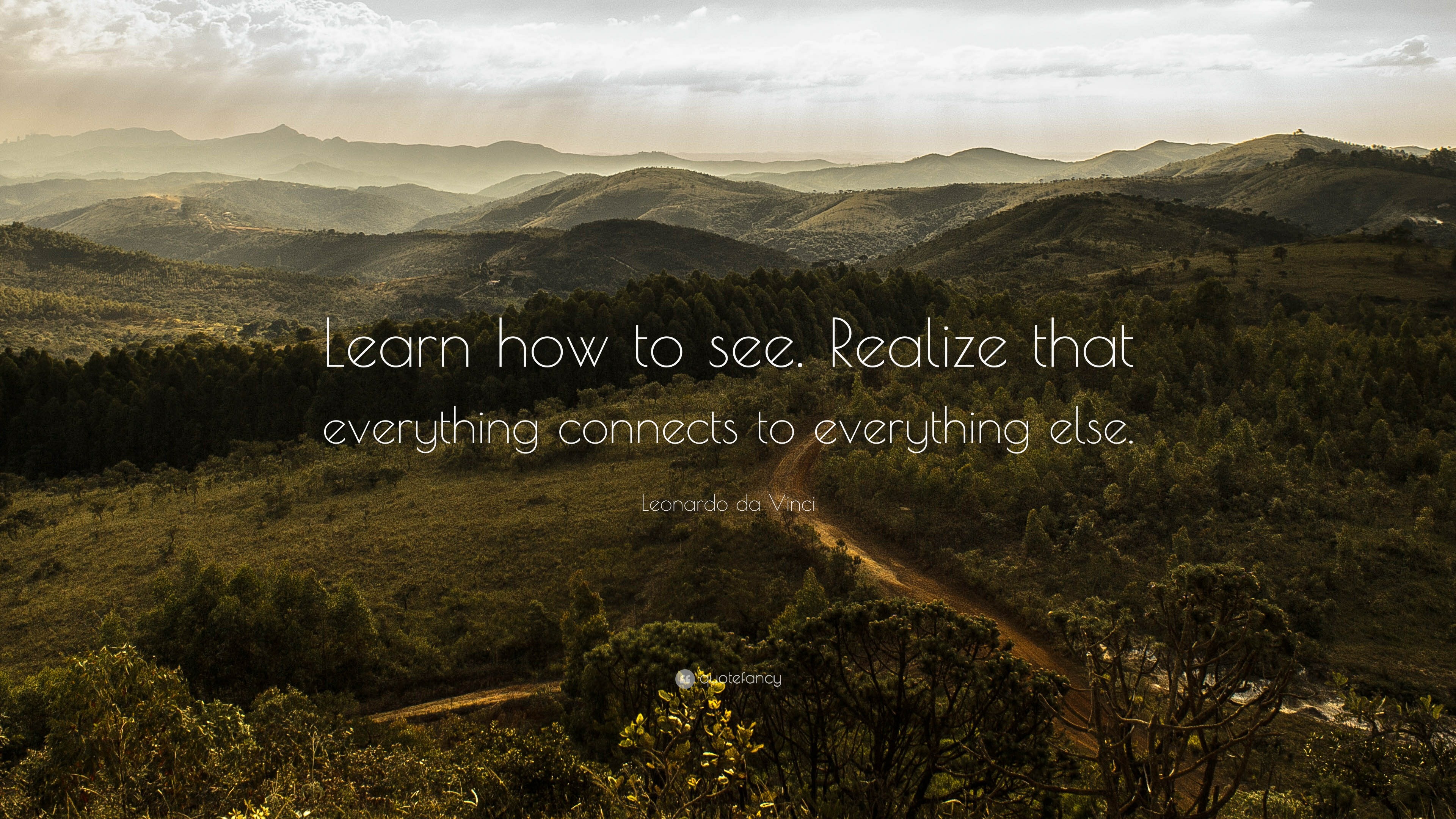 3840x2160 Leonardo da Vinci Quote: “Learn how to see. Realize that everything  connects to
