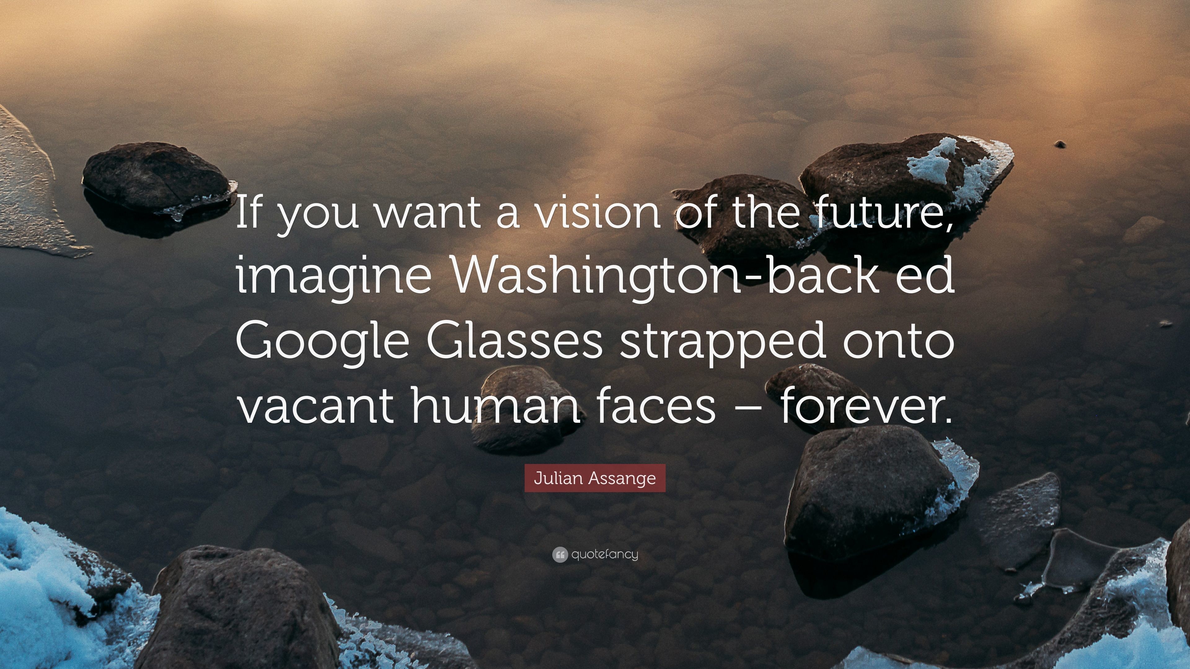 3840x2160 Julian Assange Quote: “If you want a vision of the future, imagine  Washington