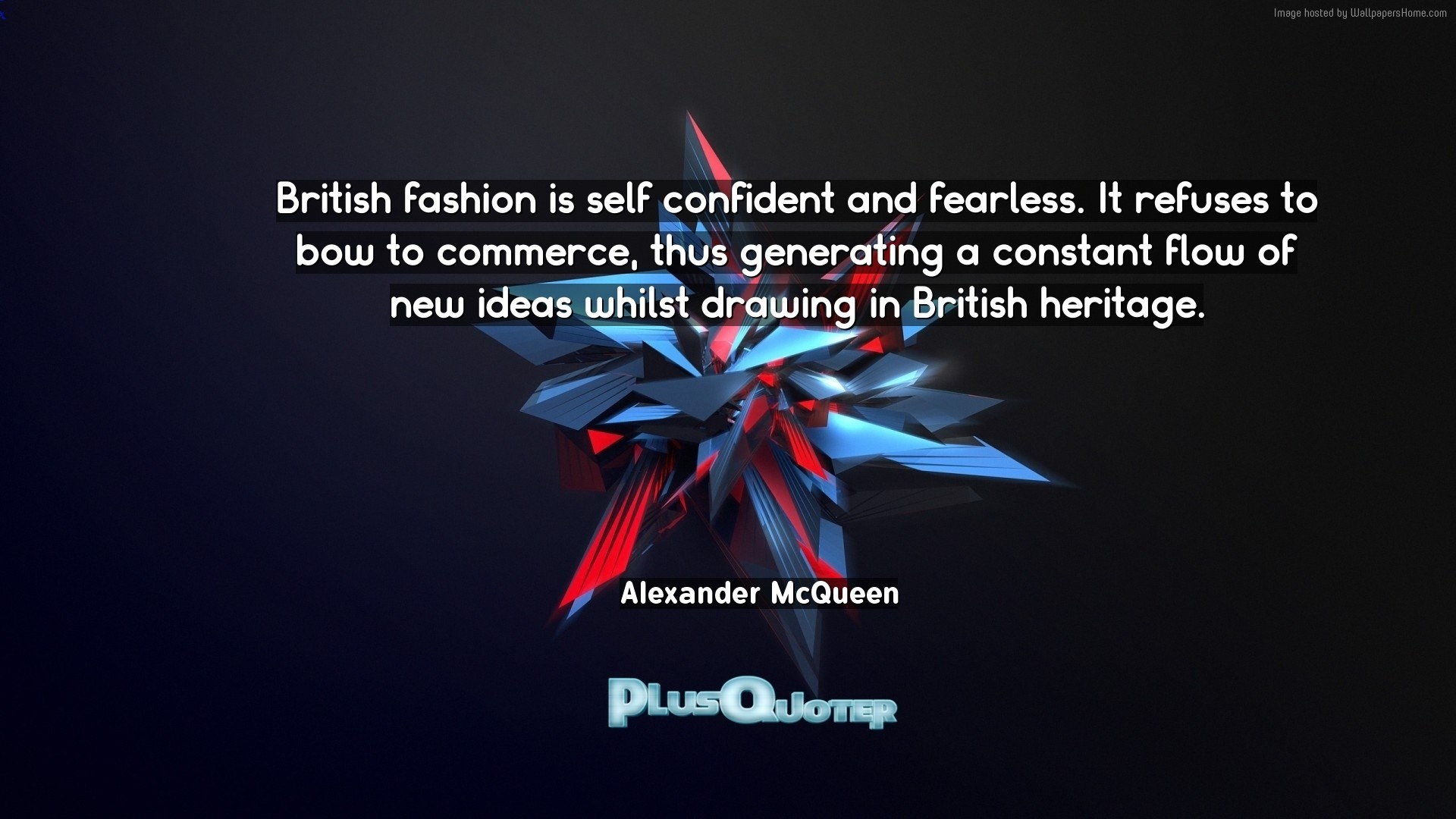 1920x1080 Download Wallpaper with inspirational Quotes- "British fashion is self  confident and fearless. It