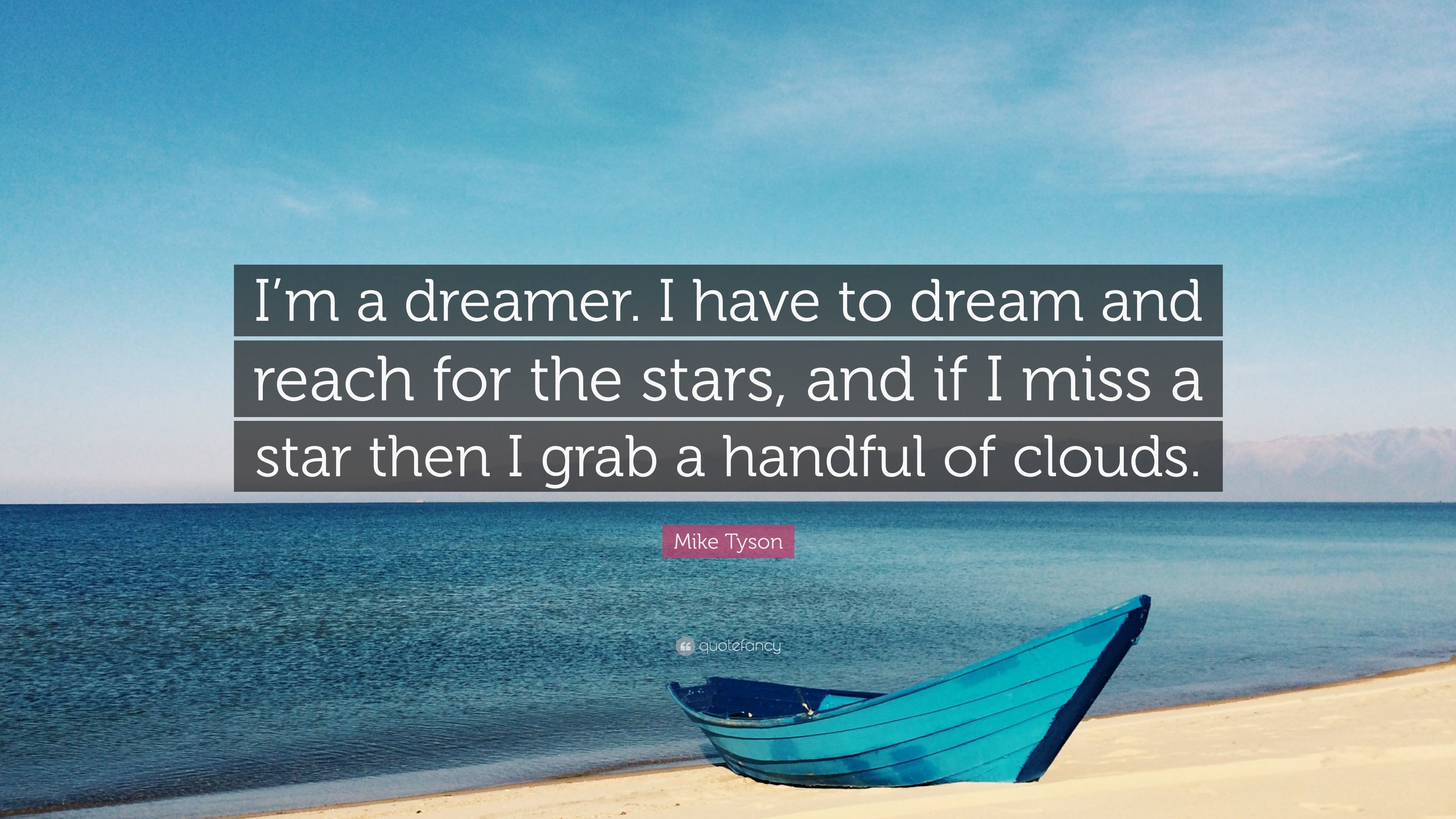 3840x2160 Mike Tyson Quote: “I'm a dreamer. I have to dream and
