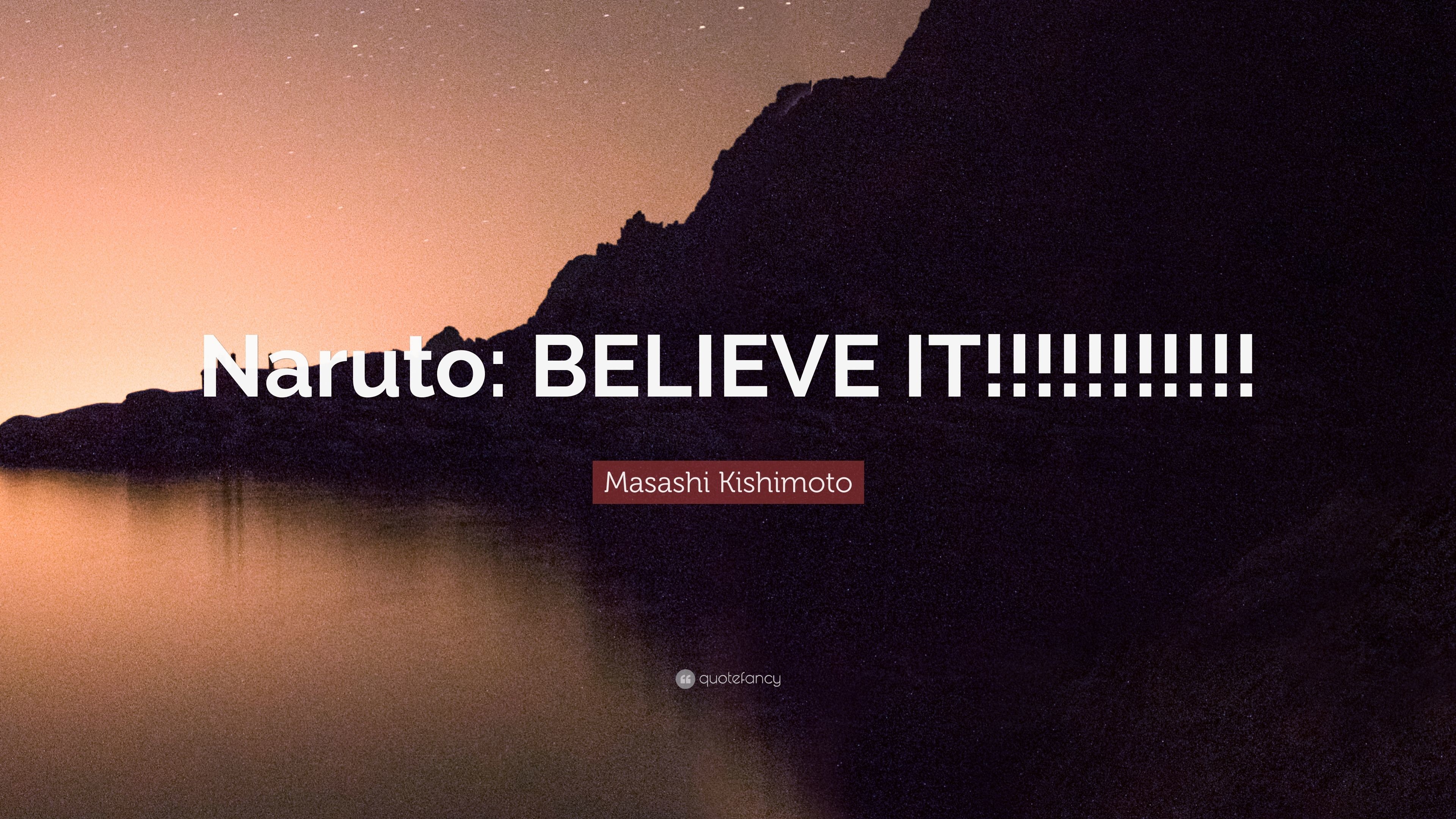 3840x2160 Masashi Kishimoto Quote: “Naruto: BELIEVE IT!