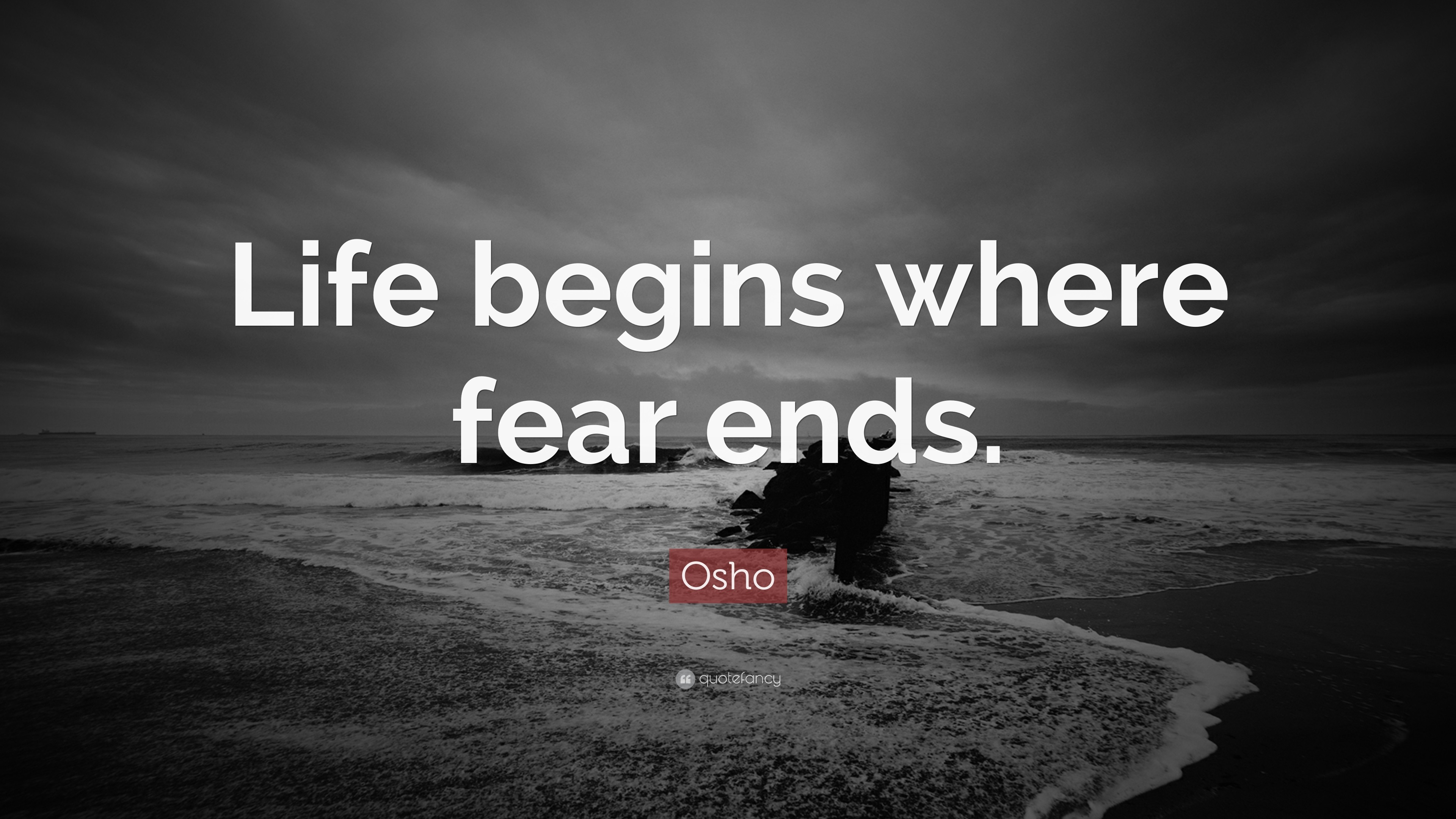 3840x2160 Osho Quote: “Life begins where fear ends.”