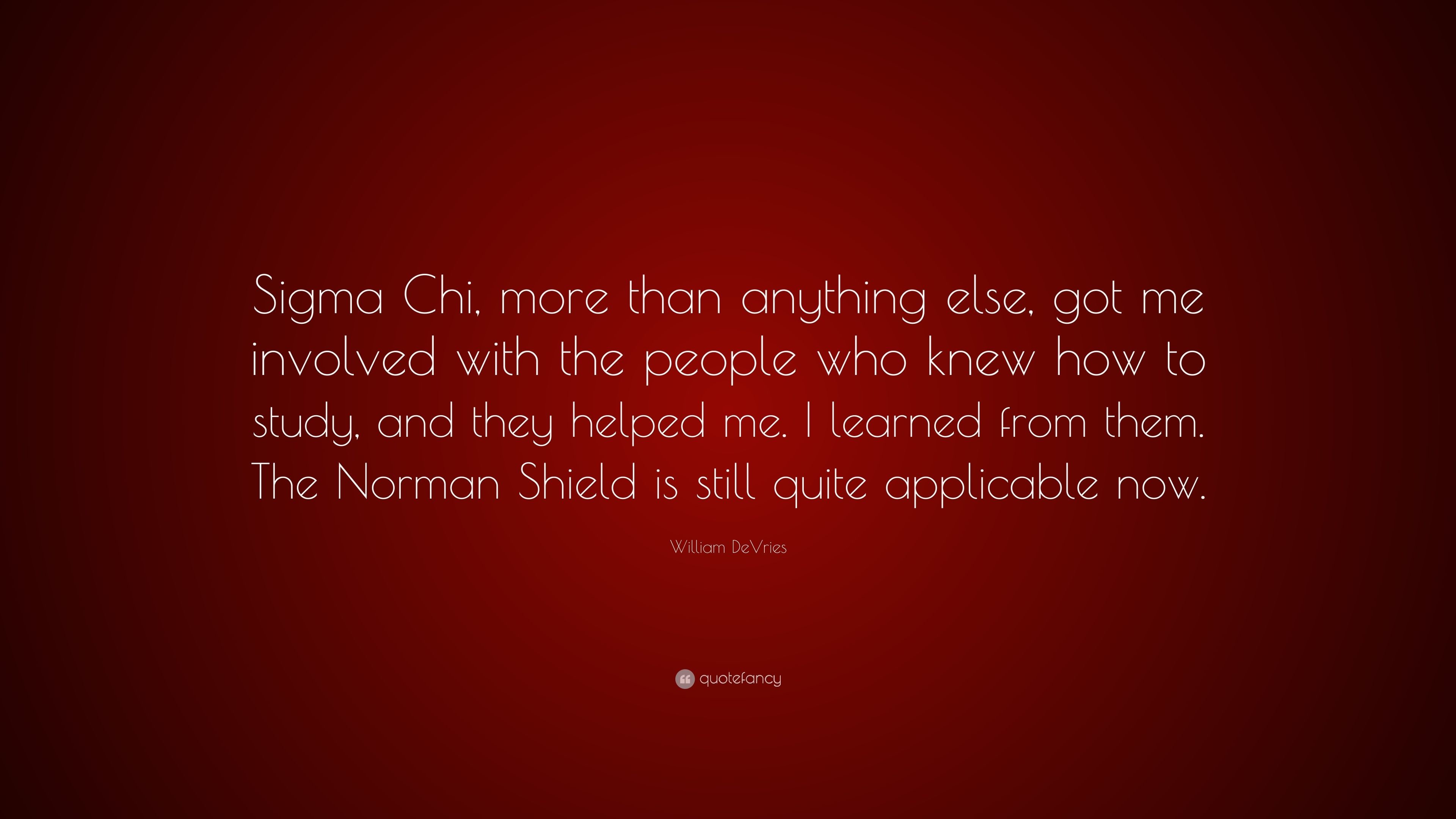 3840x2160 William DeVries Quote: “Sigma Chi, more than anything else, got me involved
