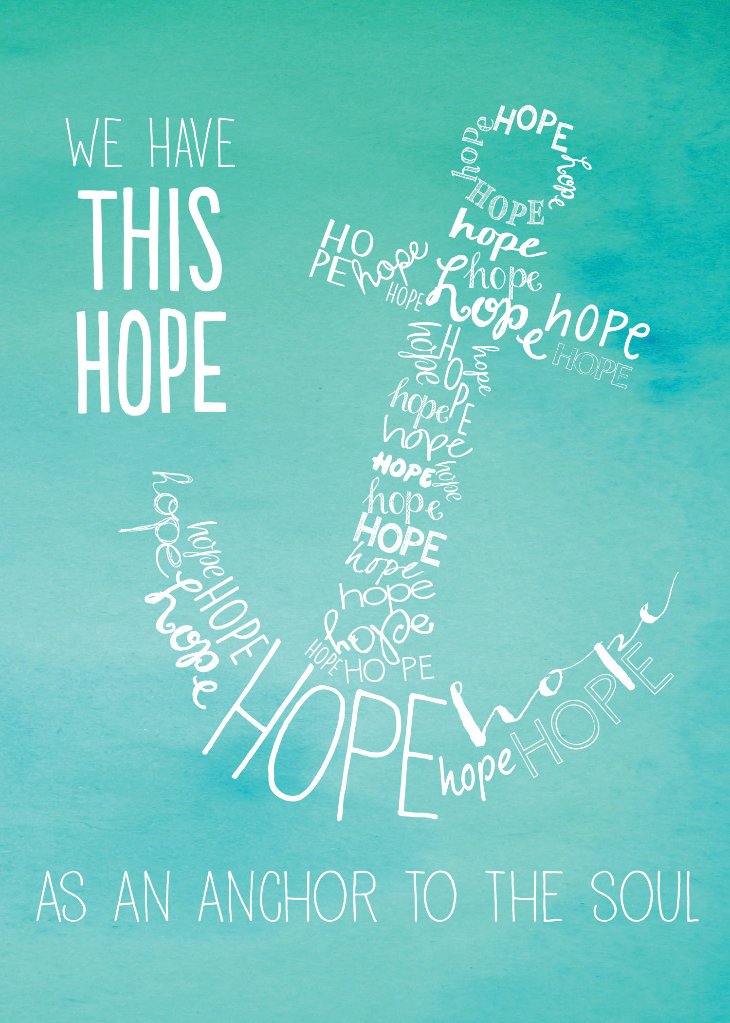 1500x2100 Free printable, note card, wallpaper for tablets and phones. "We have this  hope as an anchor for the soul, firm and secure.