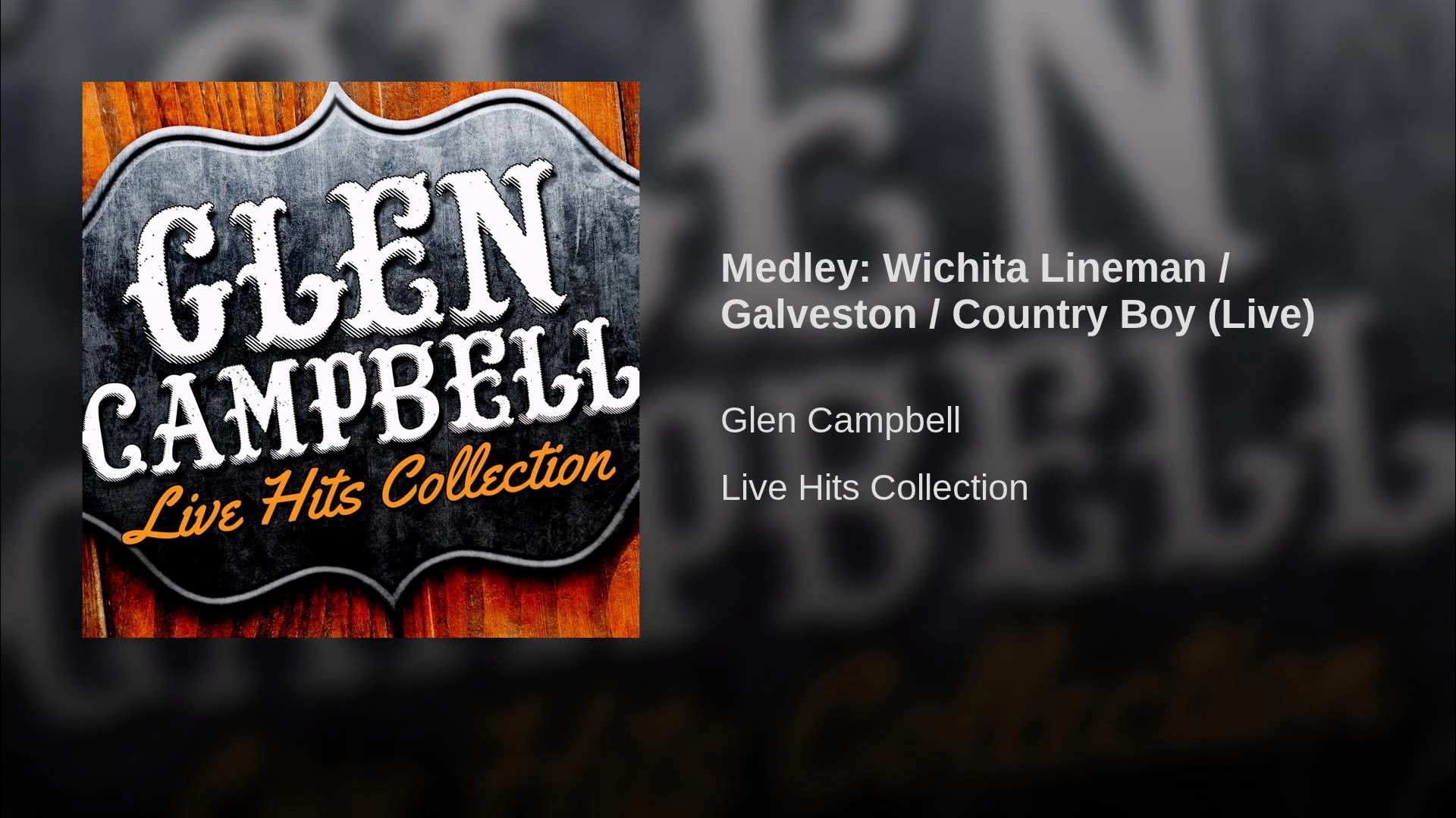 1920x1080 Medley: Wichita Lineman / Galveston / Country Boy (Live)