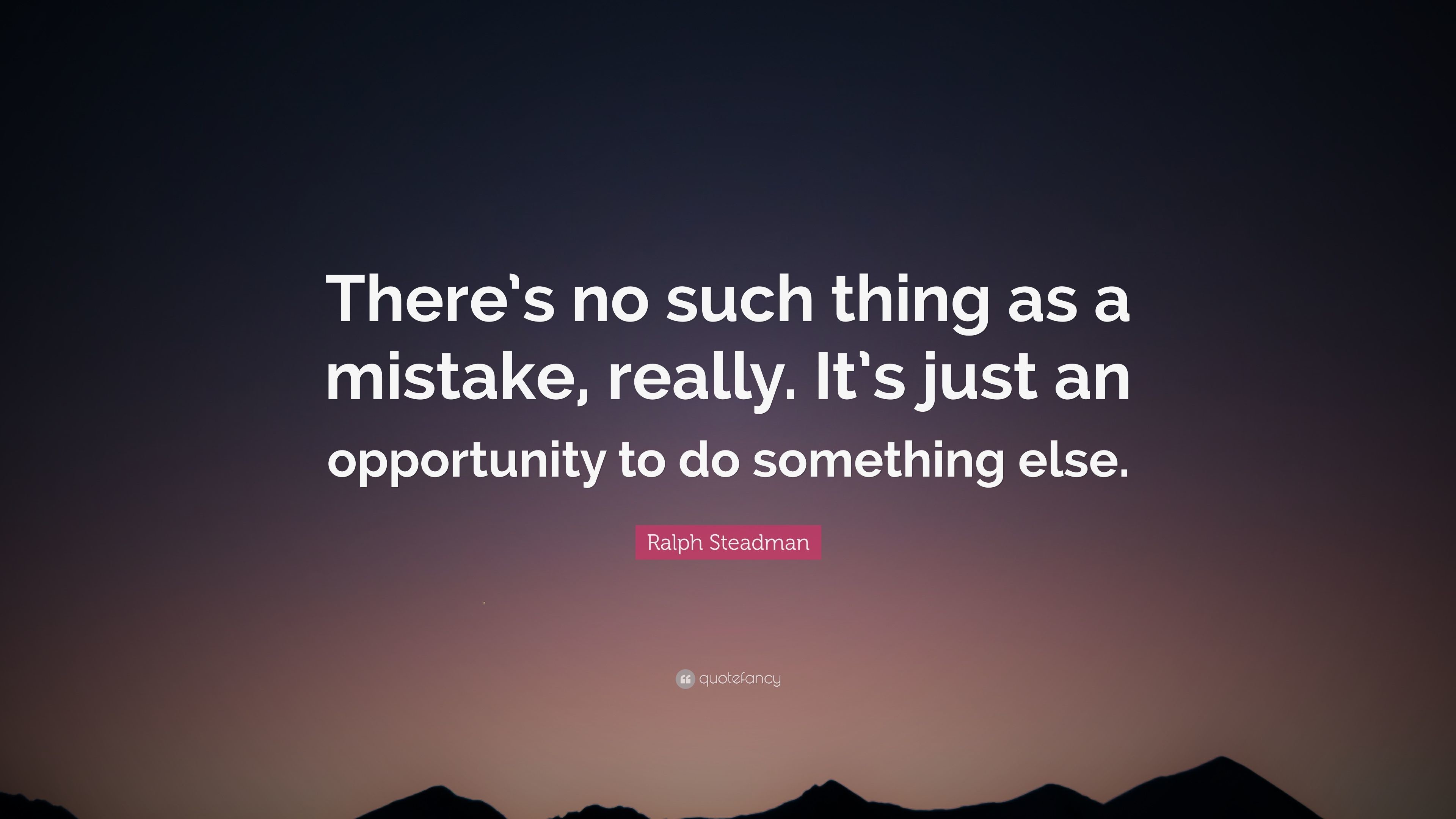 3840x2160 Ralph Steadman Quote: “There's no such thing as a mistake, really. It's