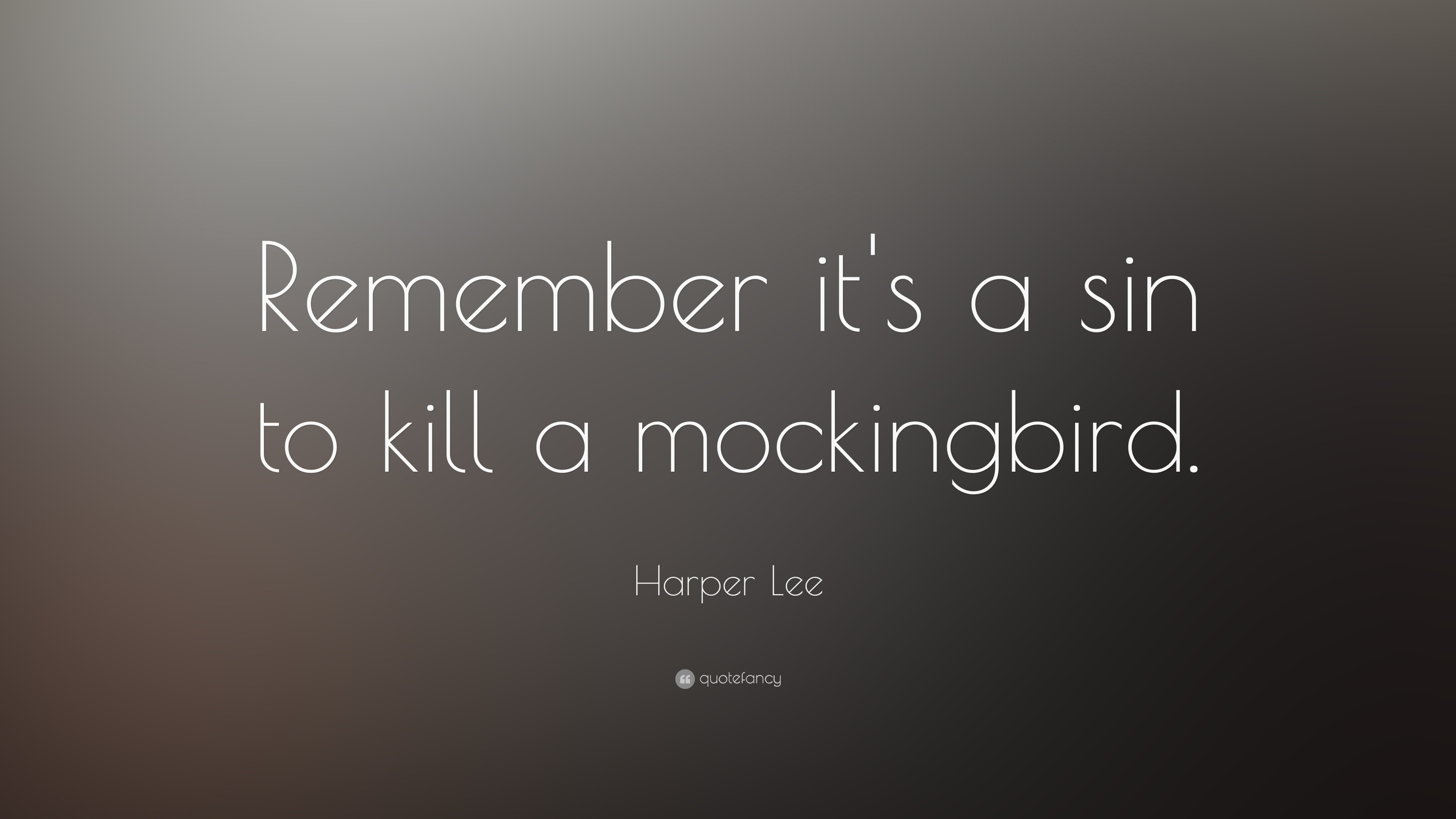 3840x2160 Harper Lee Quote: “Remember it's a sin to kill a mockingbird.”